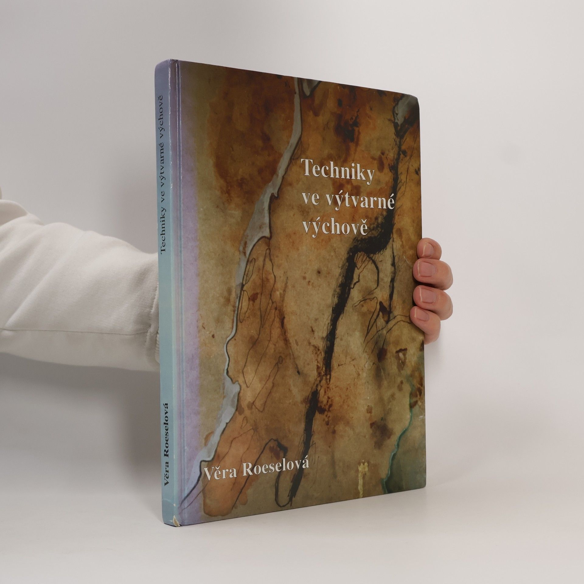 Věra Roeselová Techniky ve výtvarné výchově