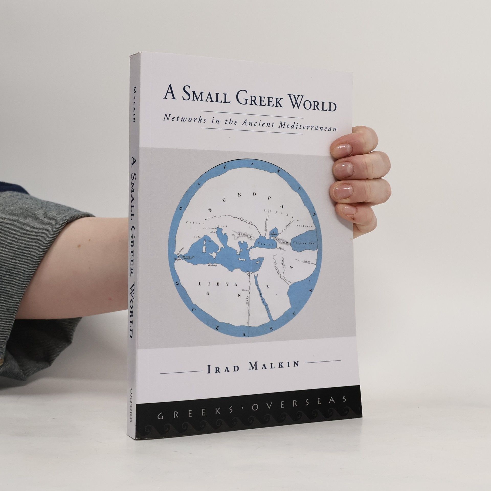 Irad Malkin Greeks Overseas: A Small Greek World