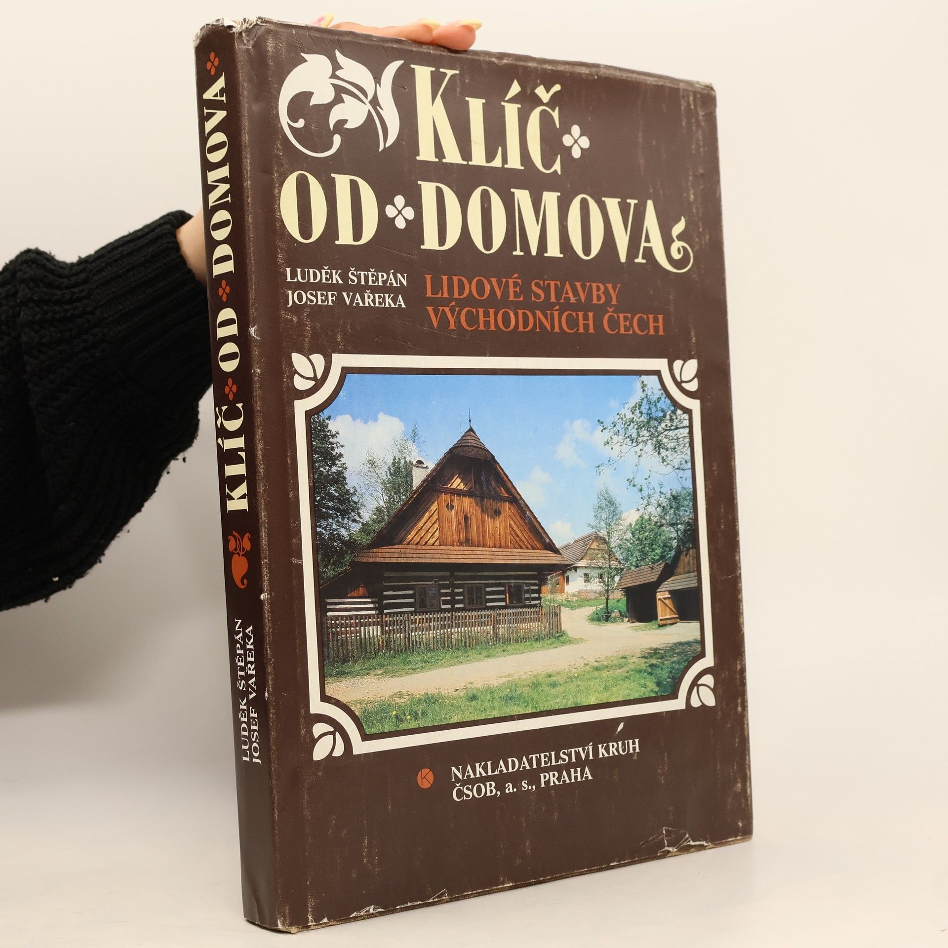 Josef Václav Scheybal Klíč od domova. Lidové stavby východních Čech
