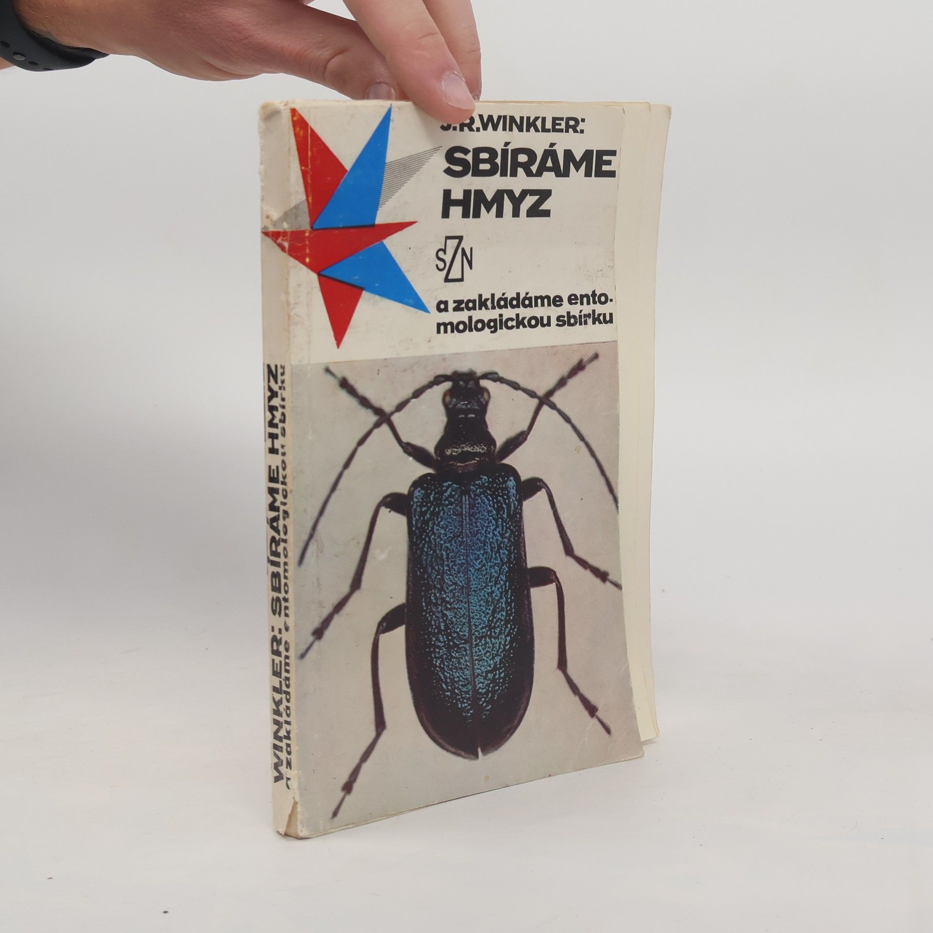 Josef Rudolf Winkler Sbíráme hmyz a zakládáme entomologickou sbírku