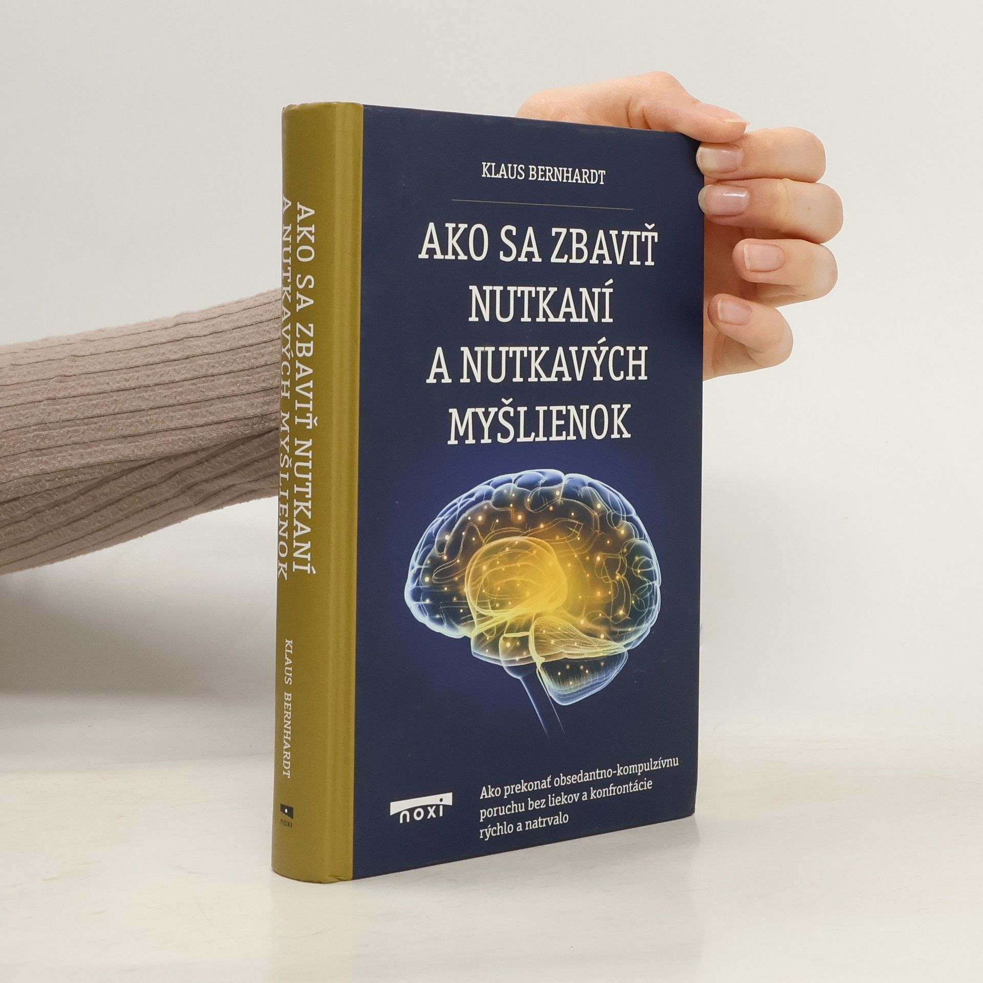 Klaus Bernhardt Ako sa zbaviť nutkání a nutkavých myšlienok