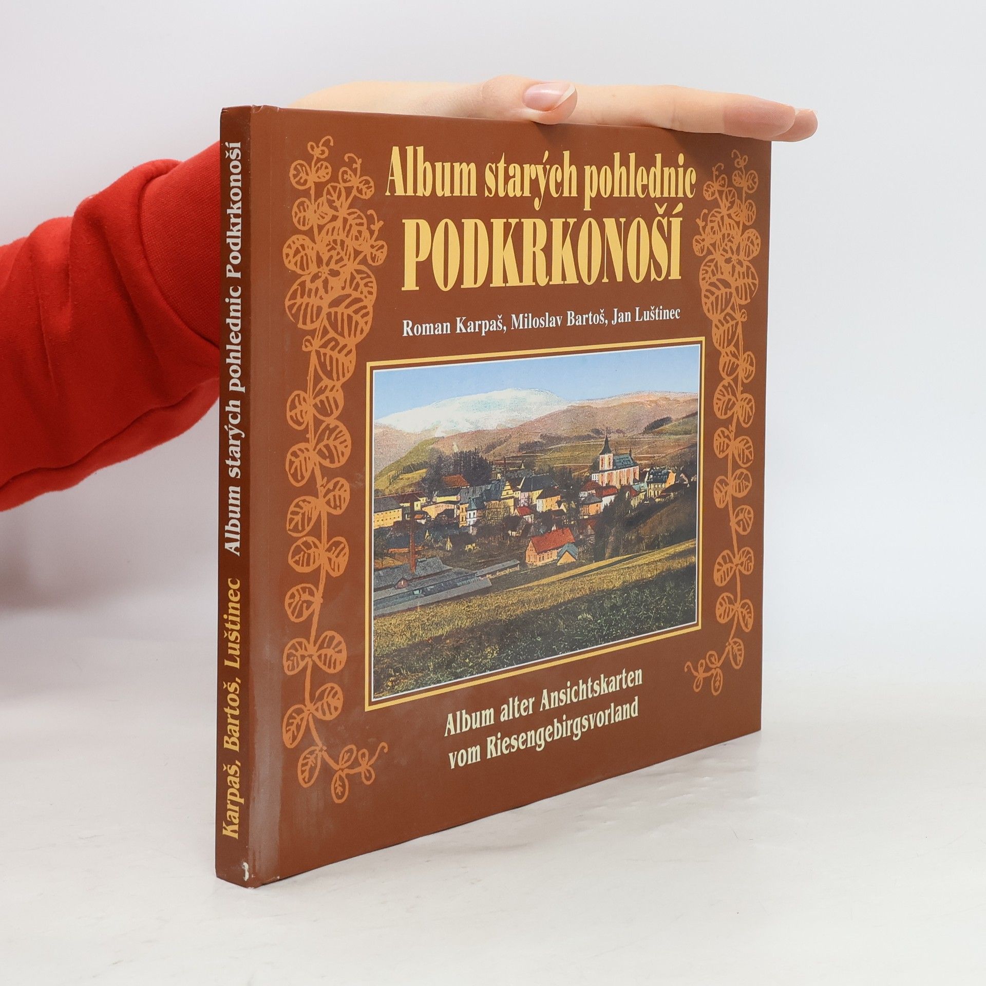 Roman Karpaš Album starých pohlednic. Podkrkonoší. Riesengebirgsvorland.