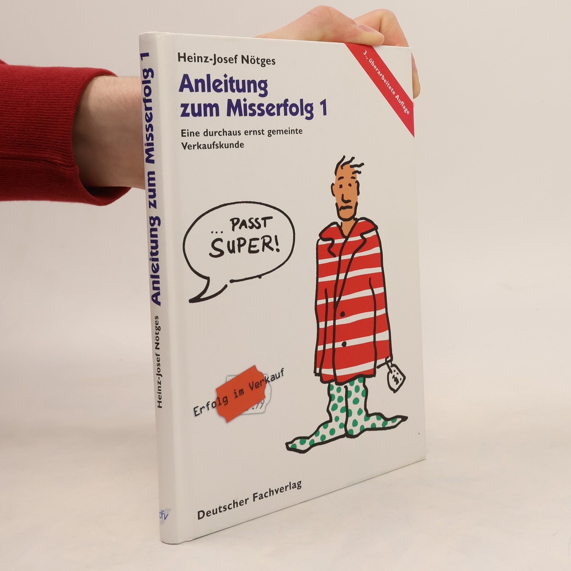 Heinz-Josef Nötges Anleitung zum Misserfolg