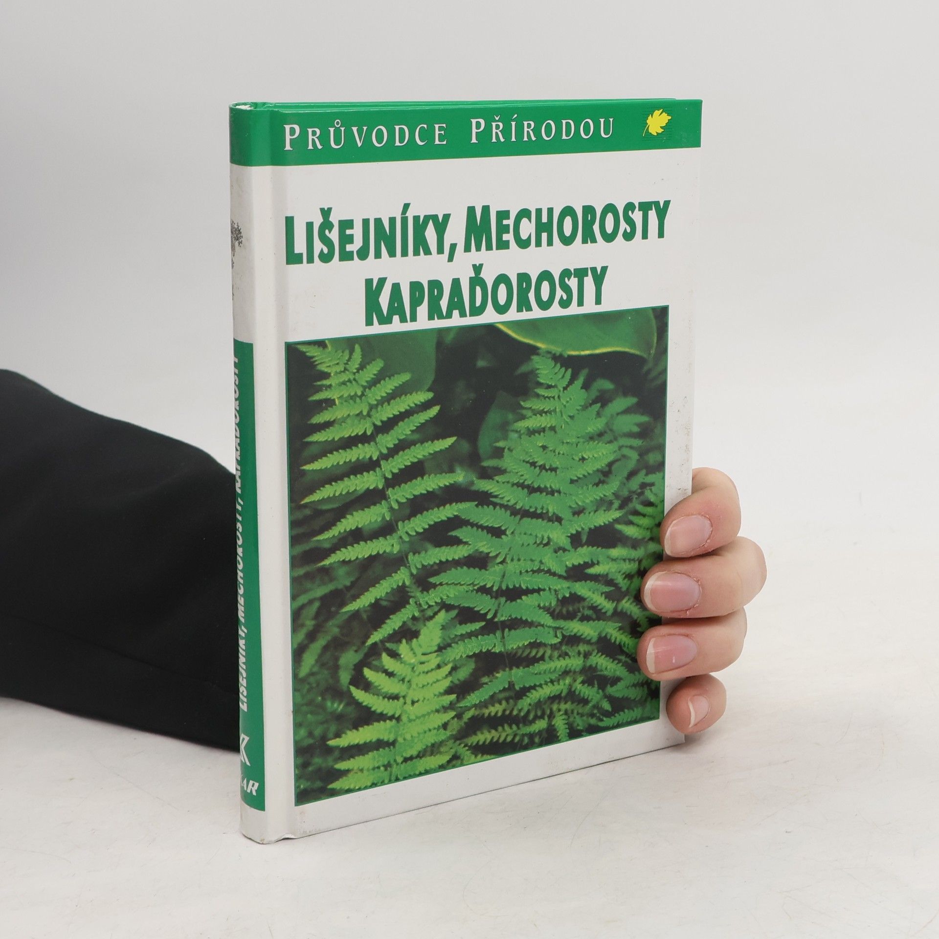 Bruno P. Kremer Lišejníky, mechorosty, kapraďorosty: Evropské druhy
