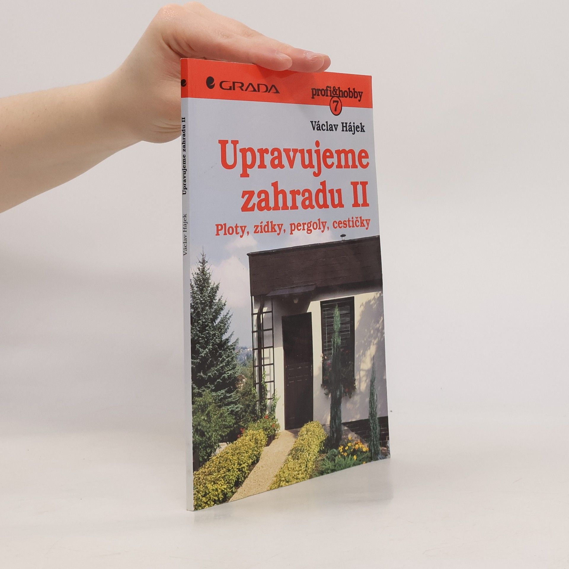 Václav Hájek Upravujeme zahradu II
