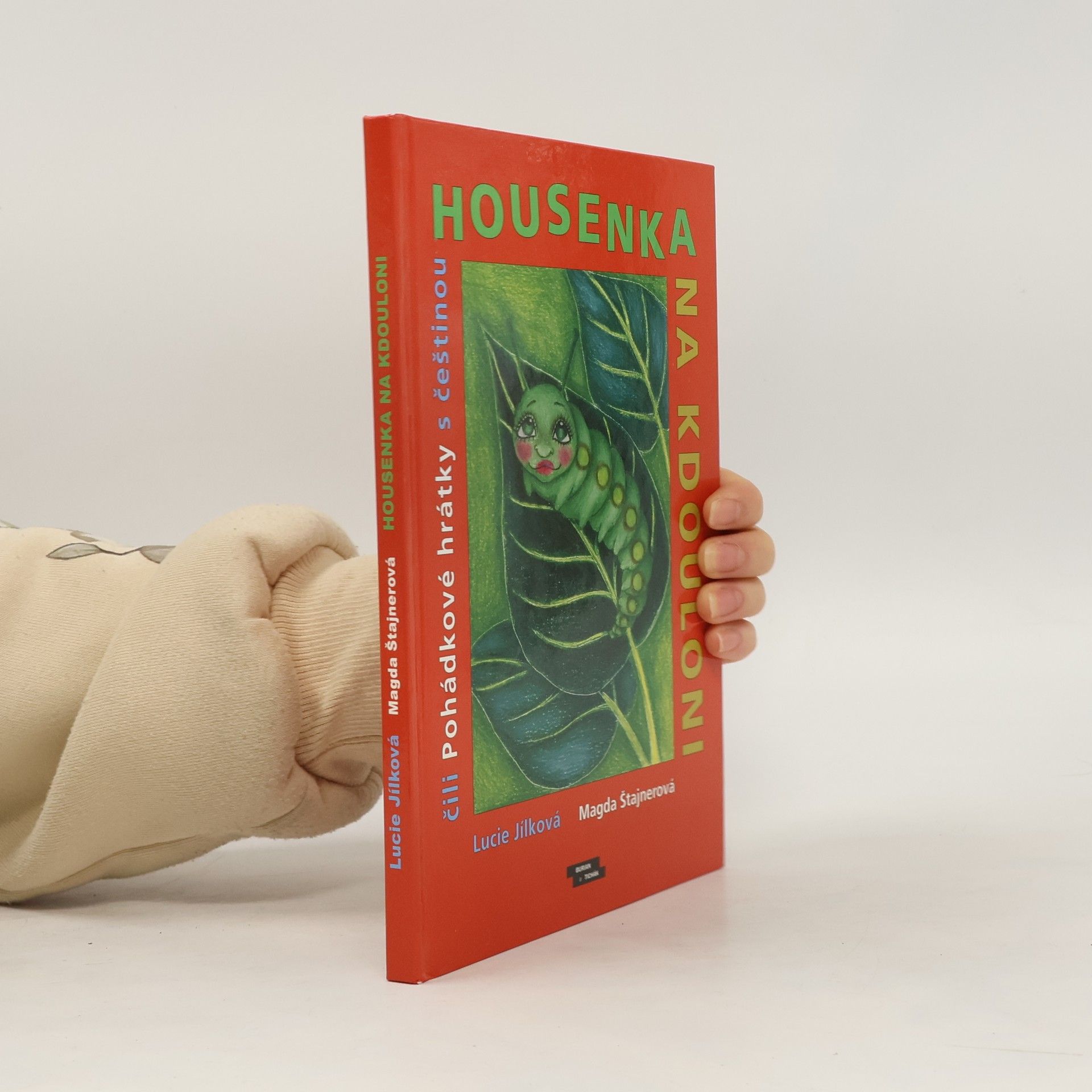 Lucie Jílková Housenka na kdouloni čili Pohádkové hrátky s češtinou