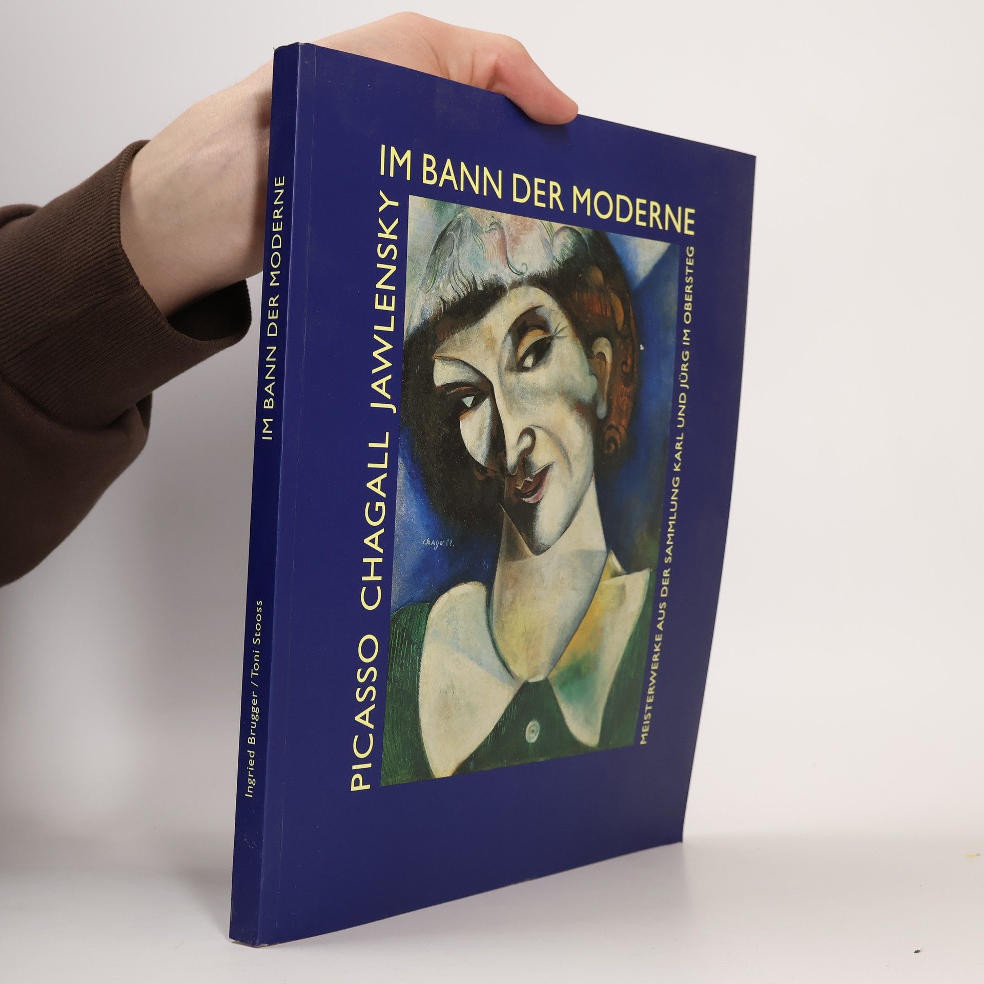 Ingried Brugger Im Bann der Moderne - Picasso, Chagall, Jawlensky