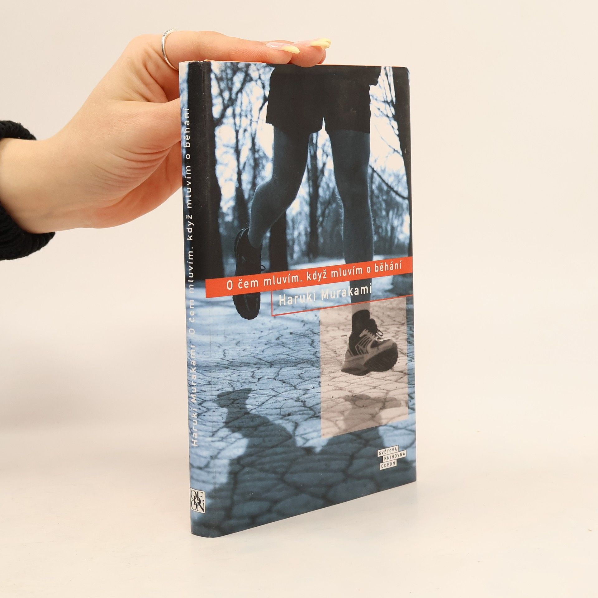 Haruki Murakami O čem mluvím, když mluvím o běhání