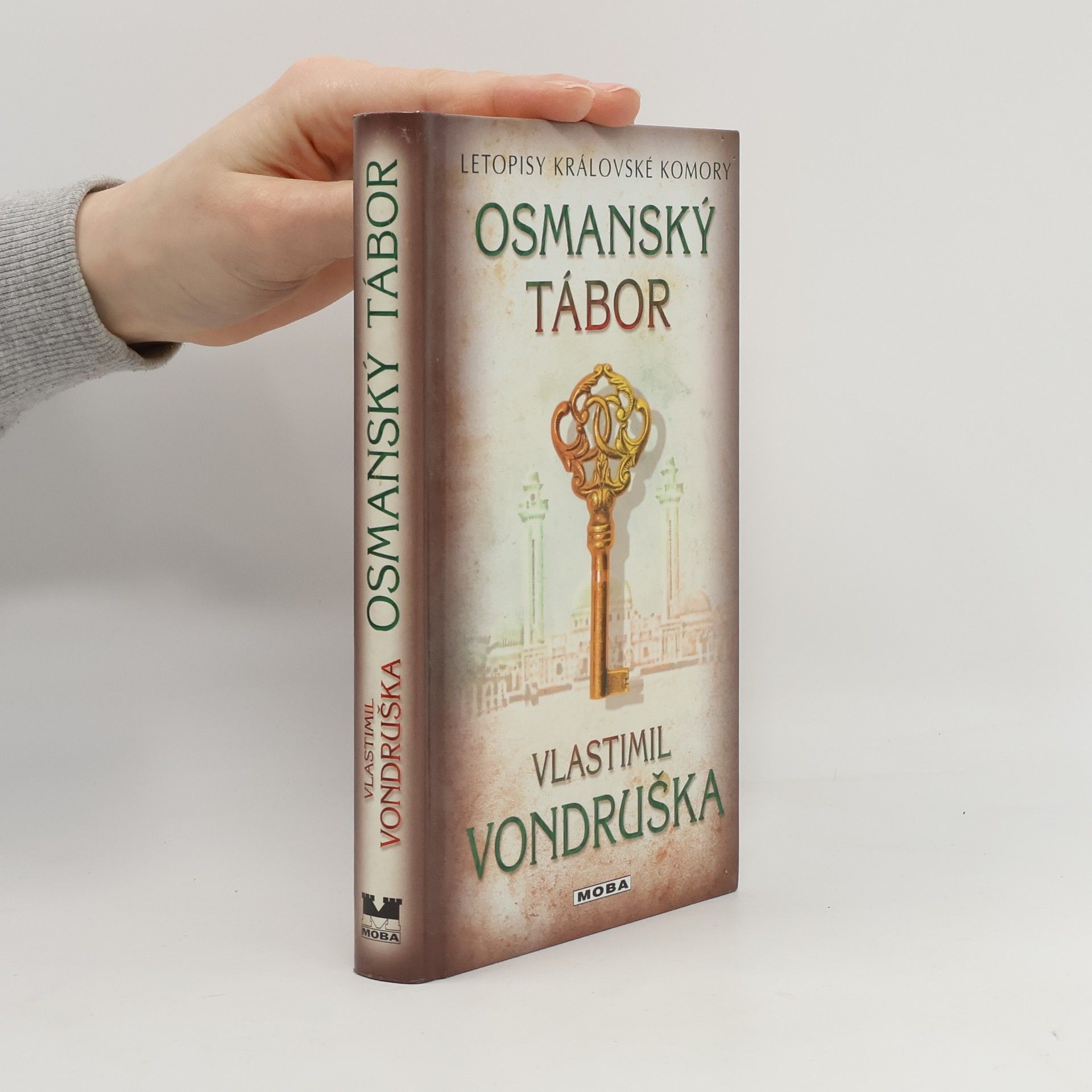 Vlastimil Vondruška Letopisy královské komory. Osmanský tábor