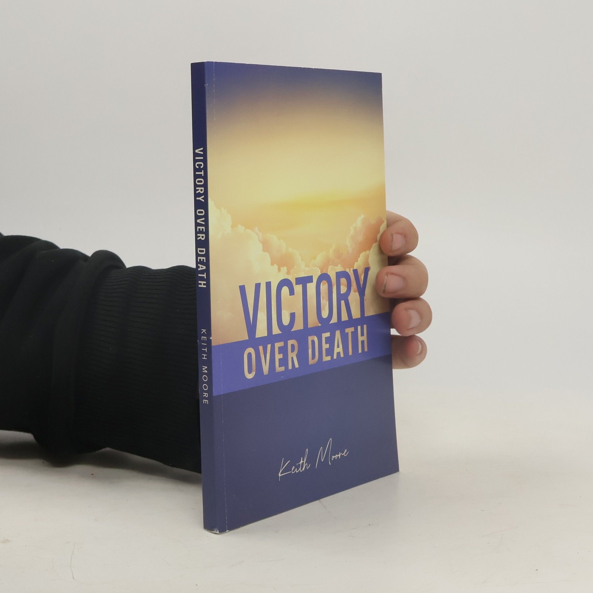 Keith Moore Victory Over Death