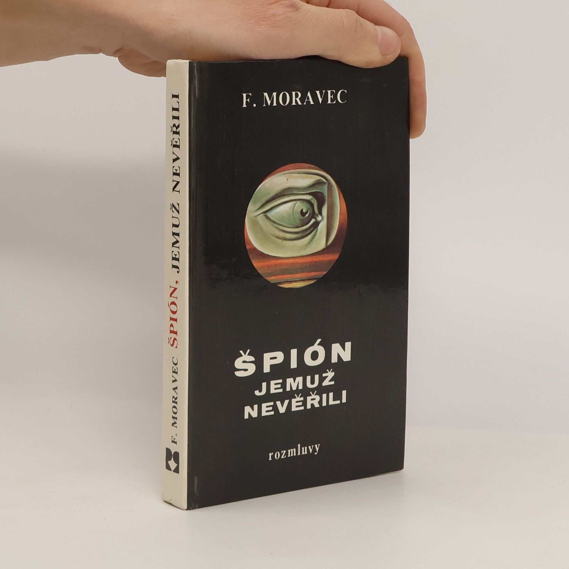 Hana Moravcová Disherová Špión, jemuž nevěřili