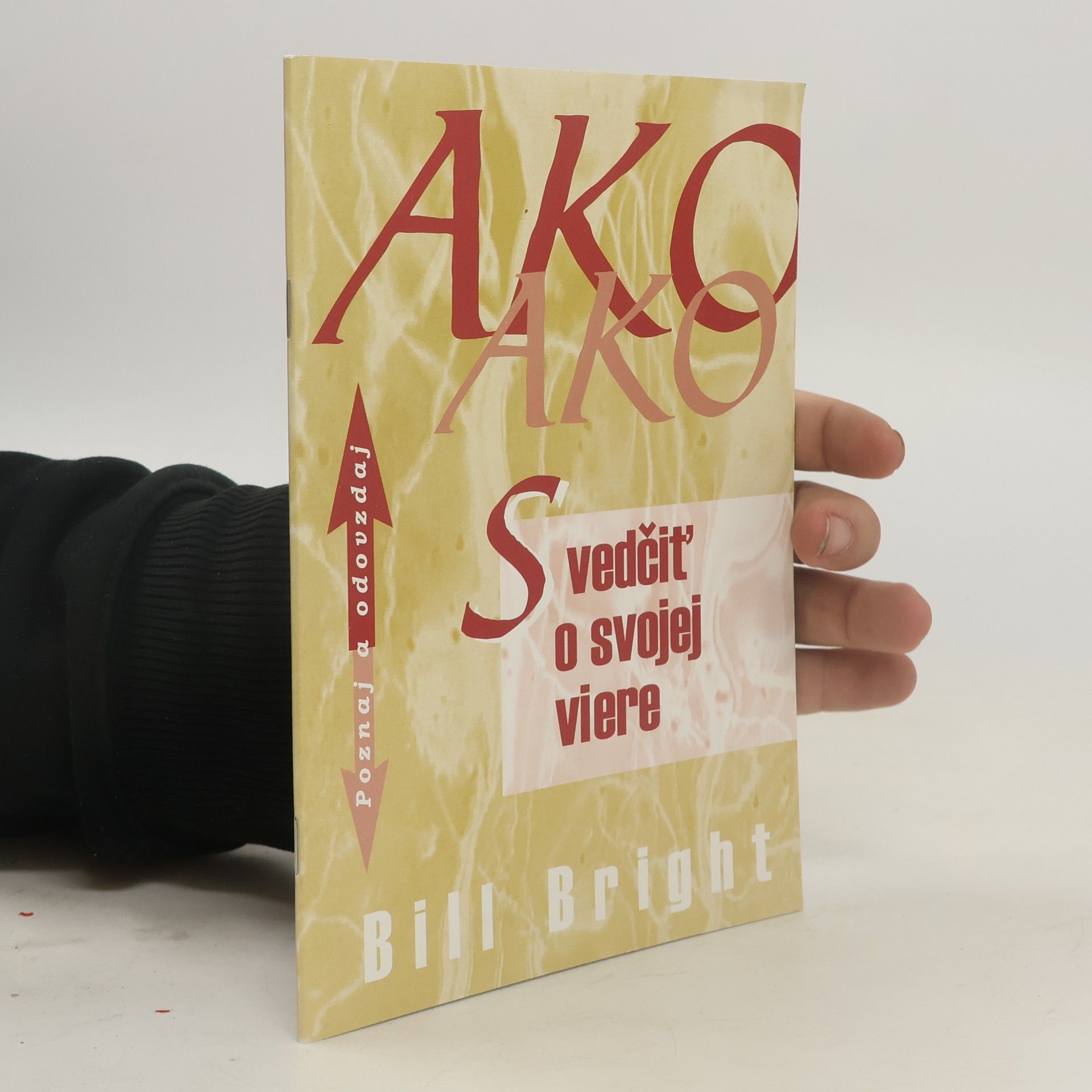 Bill Bright Ako svedčiť o svojej viere