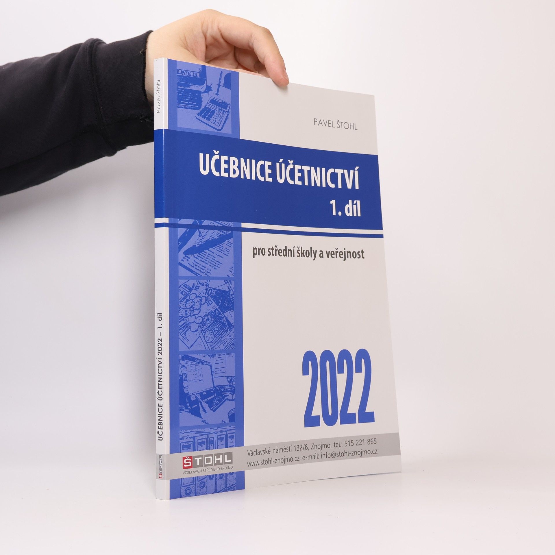 Pavel Štohl Učebnice účetnictví 1. díl. Pro střední školy a pro veřejnost