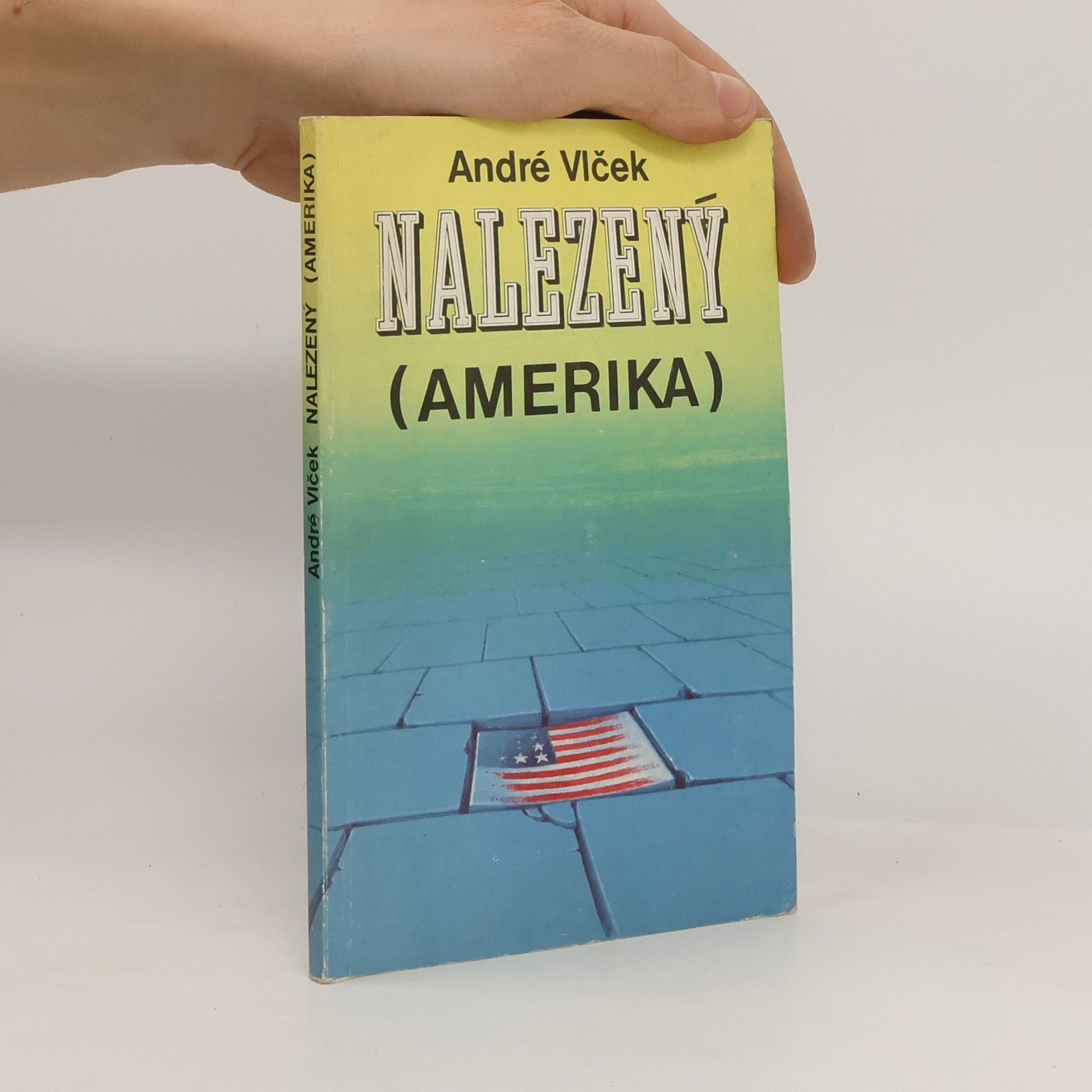 André Vlček Nalezený (Amerika)