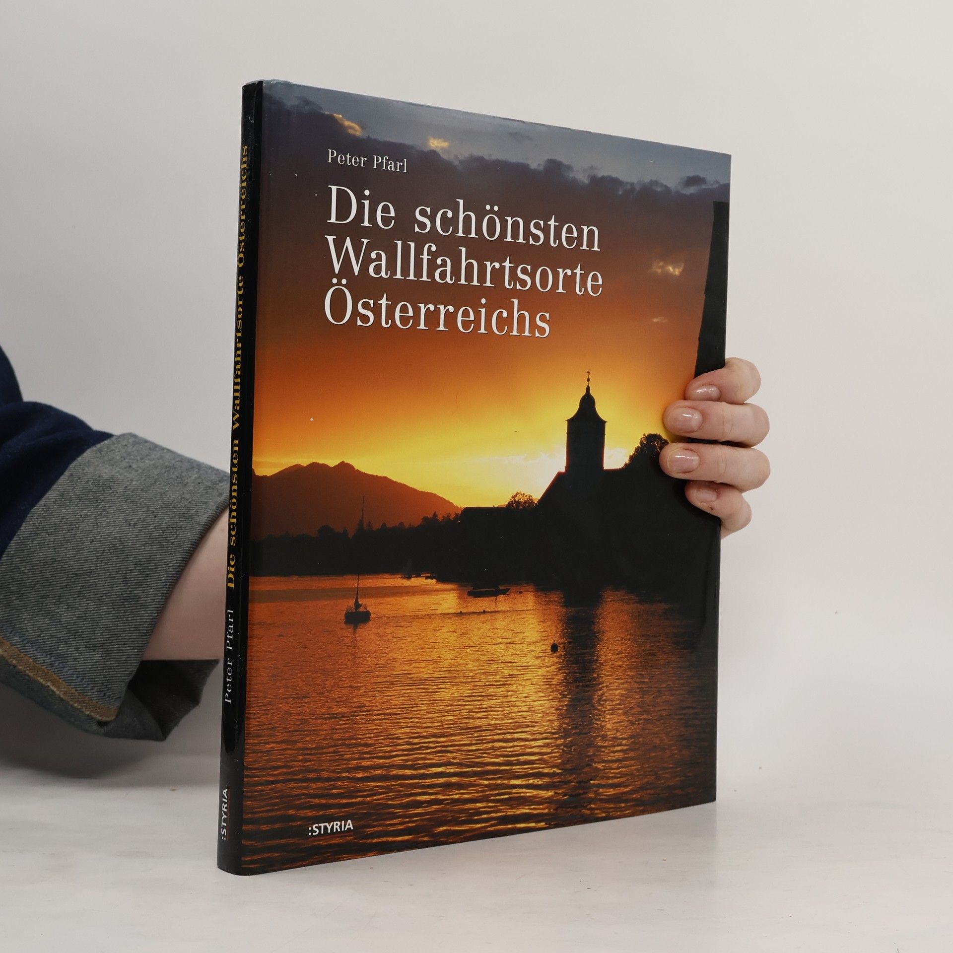 Peter Pfarl Die schönsten Wallfahrtsorte Österreichs