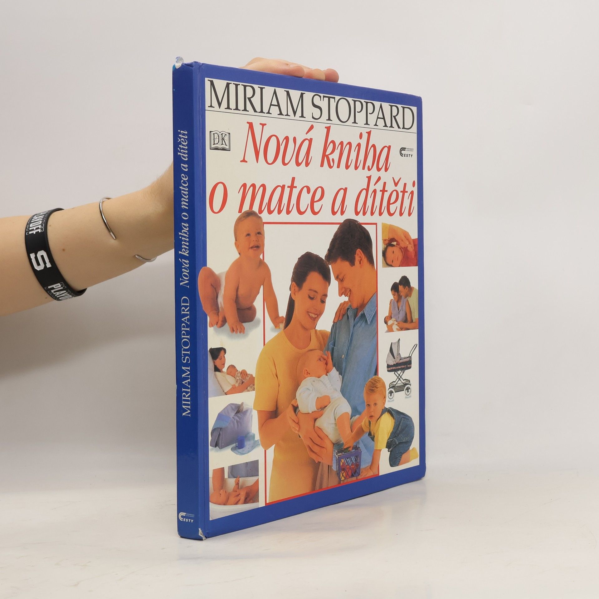 Miriam Stoppard Nová kniha o matce a dítěti