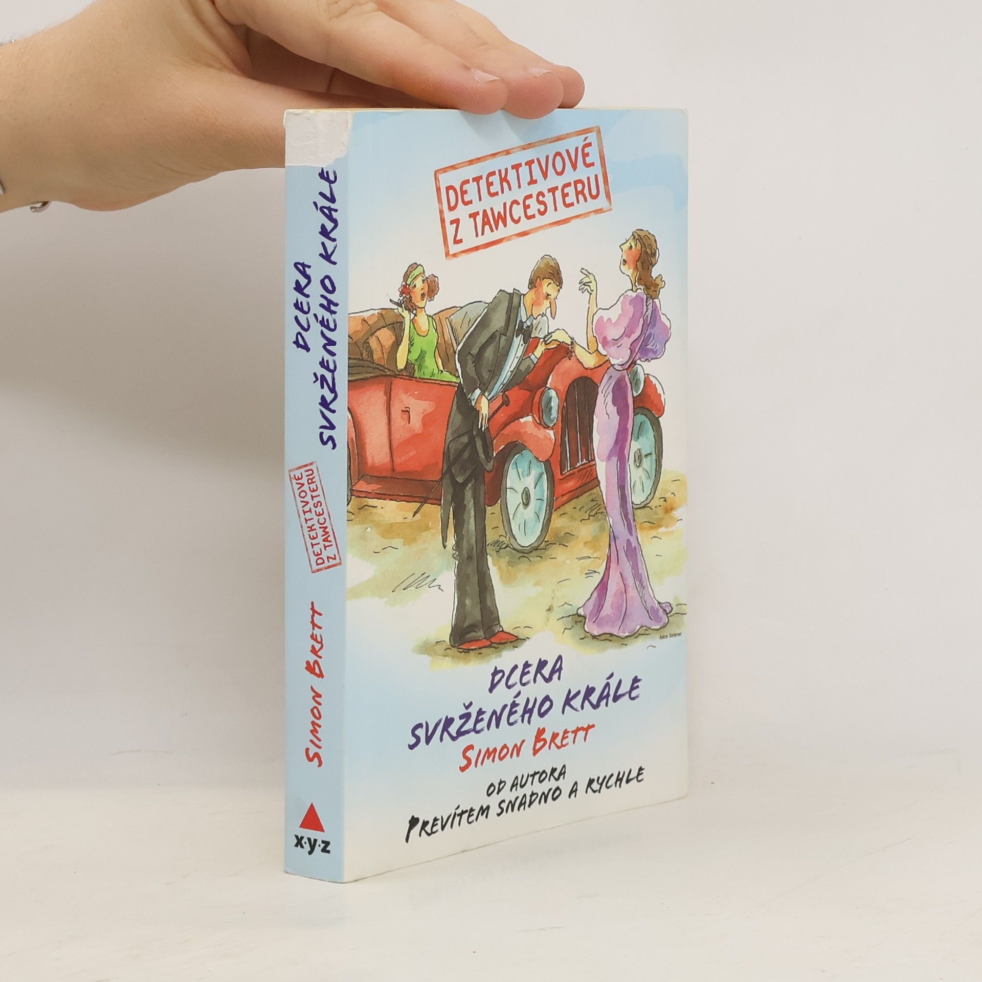 Simon Brett Detektivové z Tawcesteru. Dcera svrženého krále