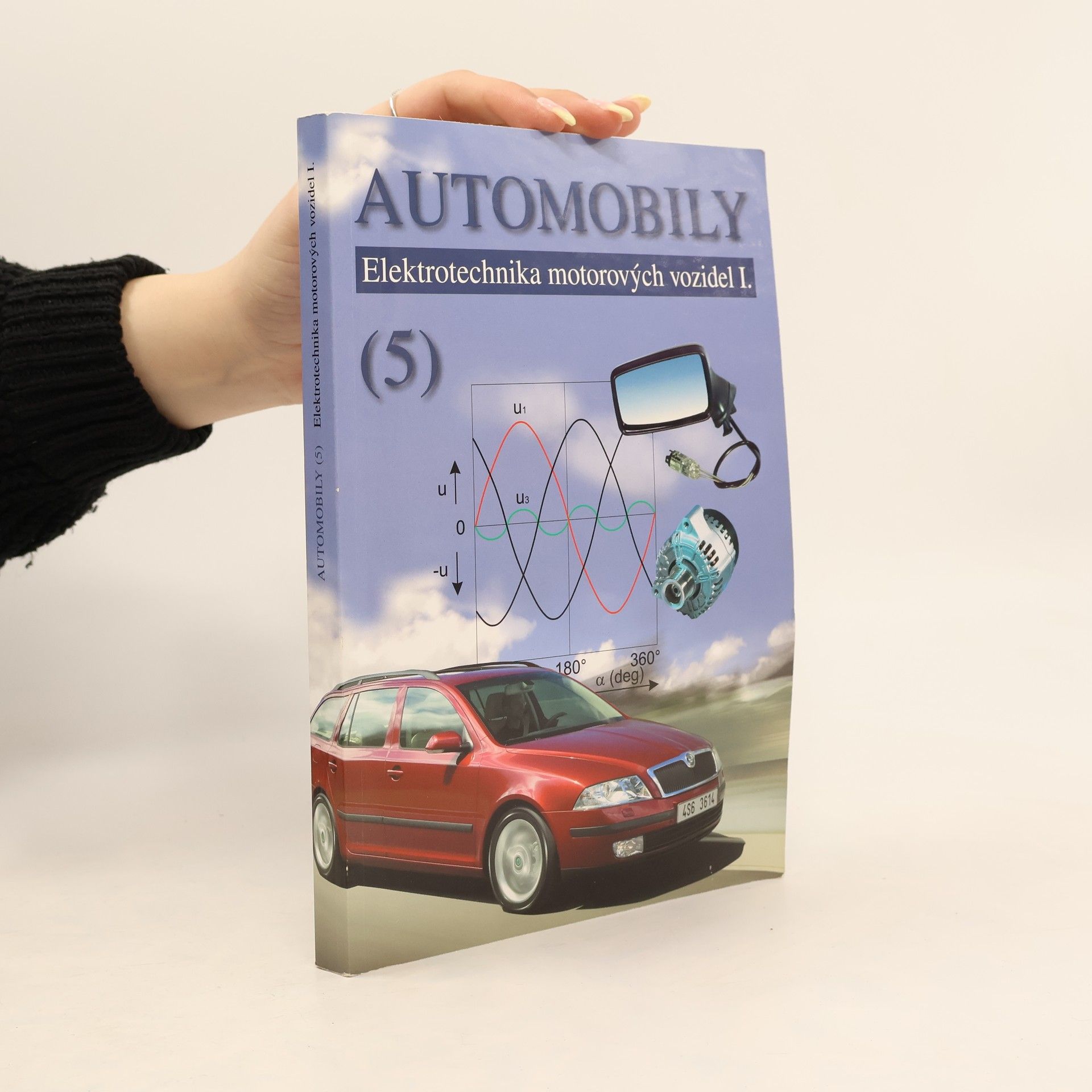 Automobily. (5), Elektrotechnika motorových vozidel I.