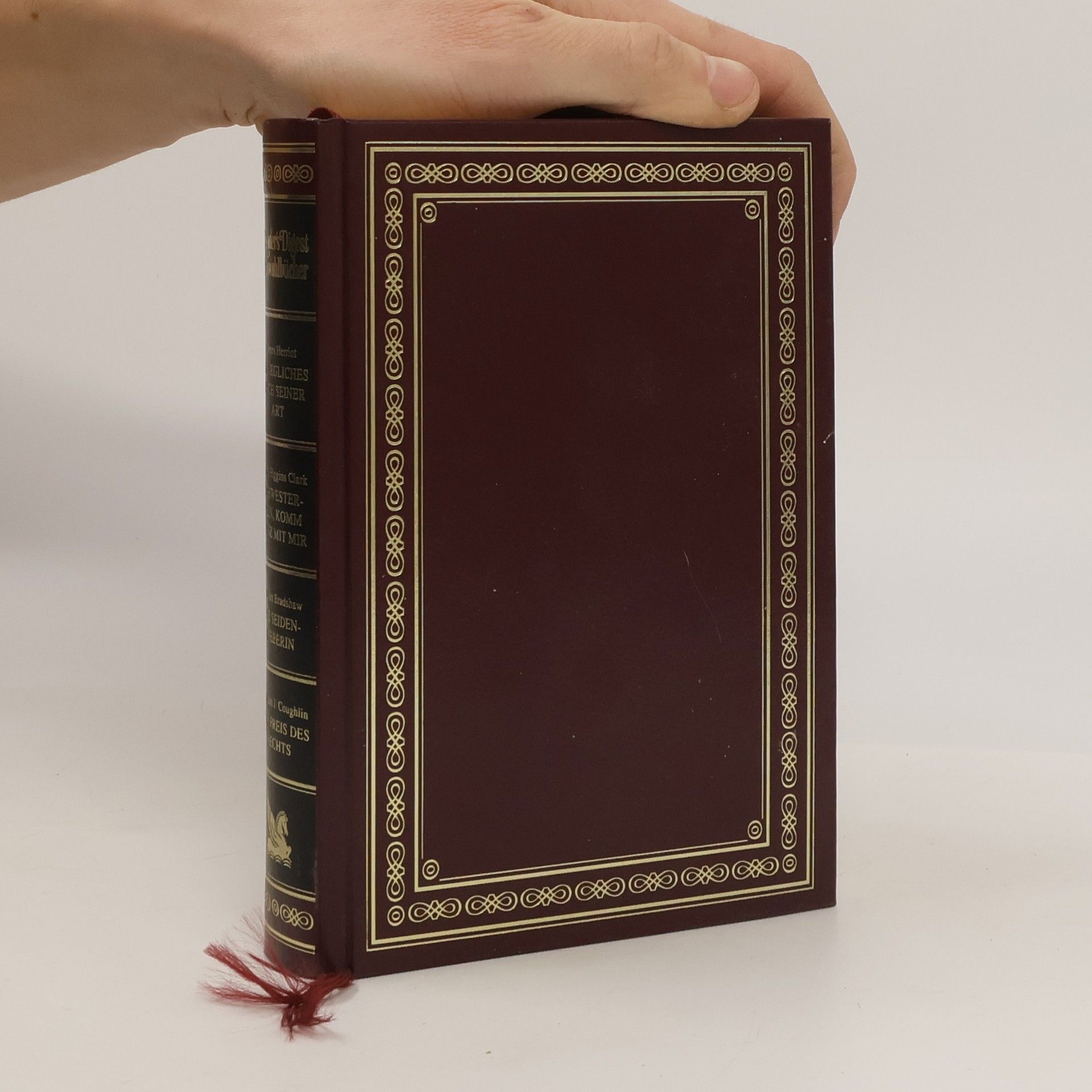 Various authors Reader's Digest Auswahlbücher: Ein jegliches nach seiner Art, Schwesterlein komm tanz mit mir, Die seidenweberin, Der Preis des Rechts