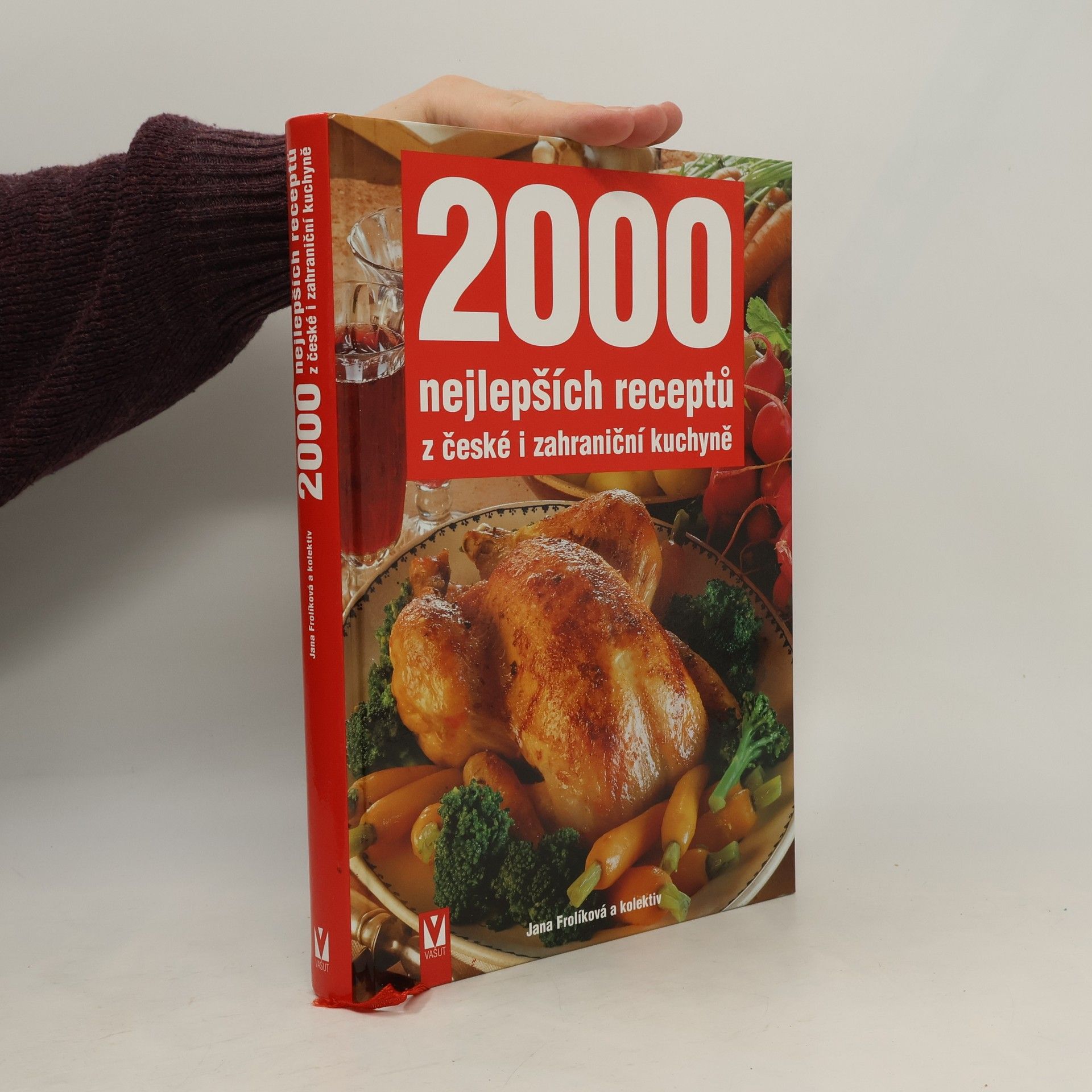 Jana Frolíková 2000 nejlepších receptů z české i zahraniční kuchyně