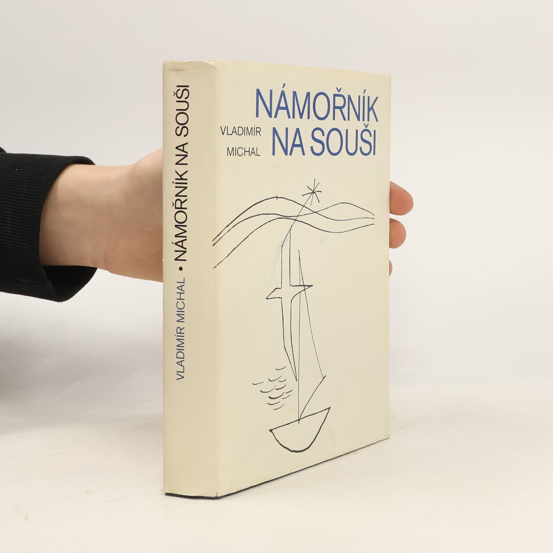 Vladimír Michal Námořník na souši