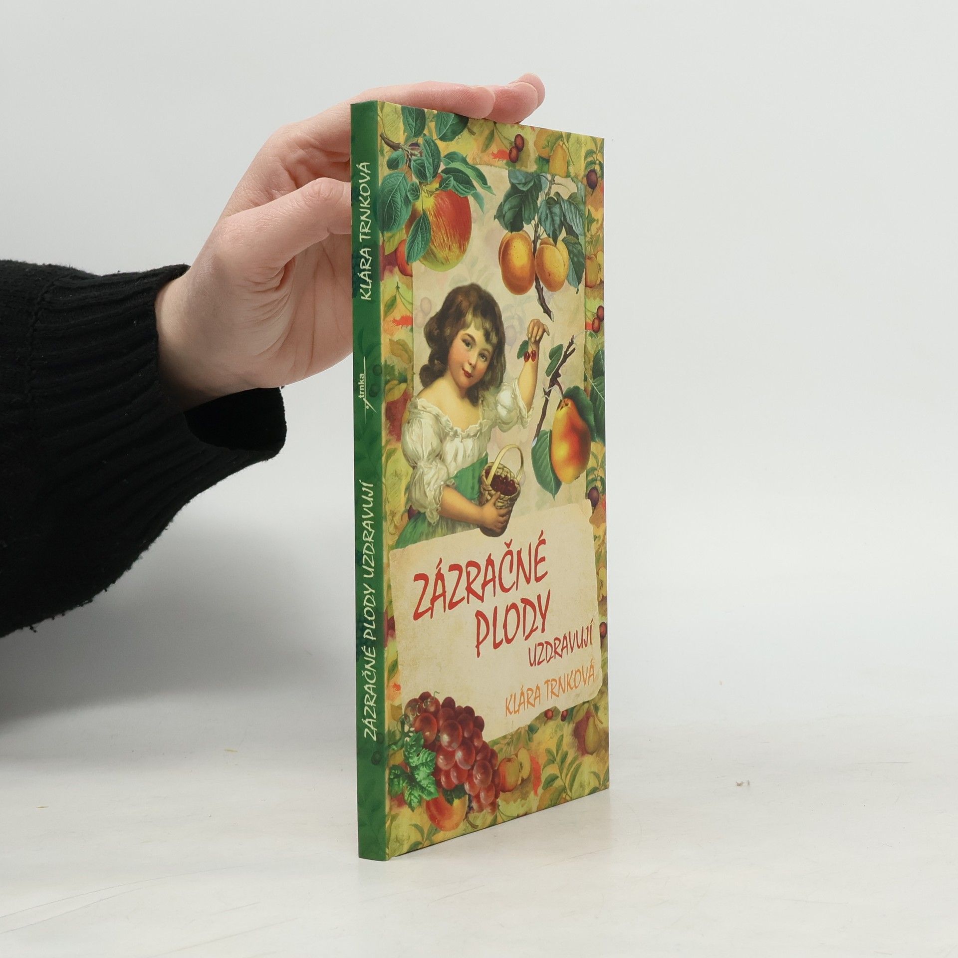 Zázračné plody uzdravují