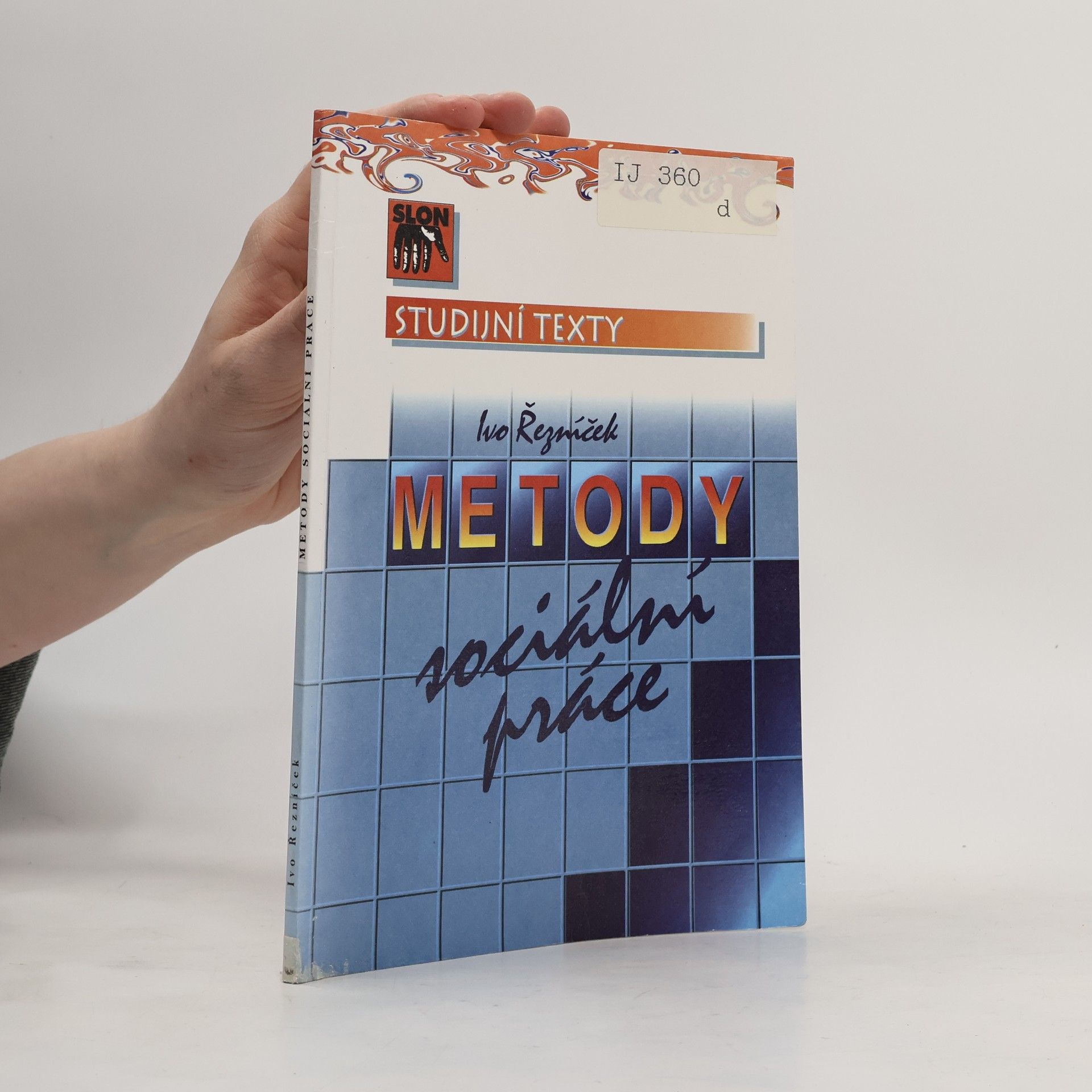 Metody sociální práce: Podklady ke stážím studentů a ke kazuistickým seminářům