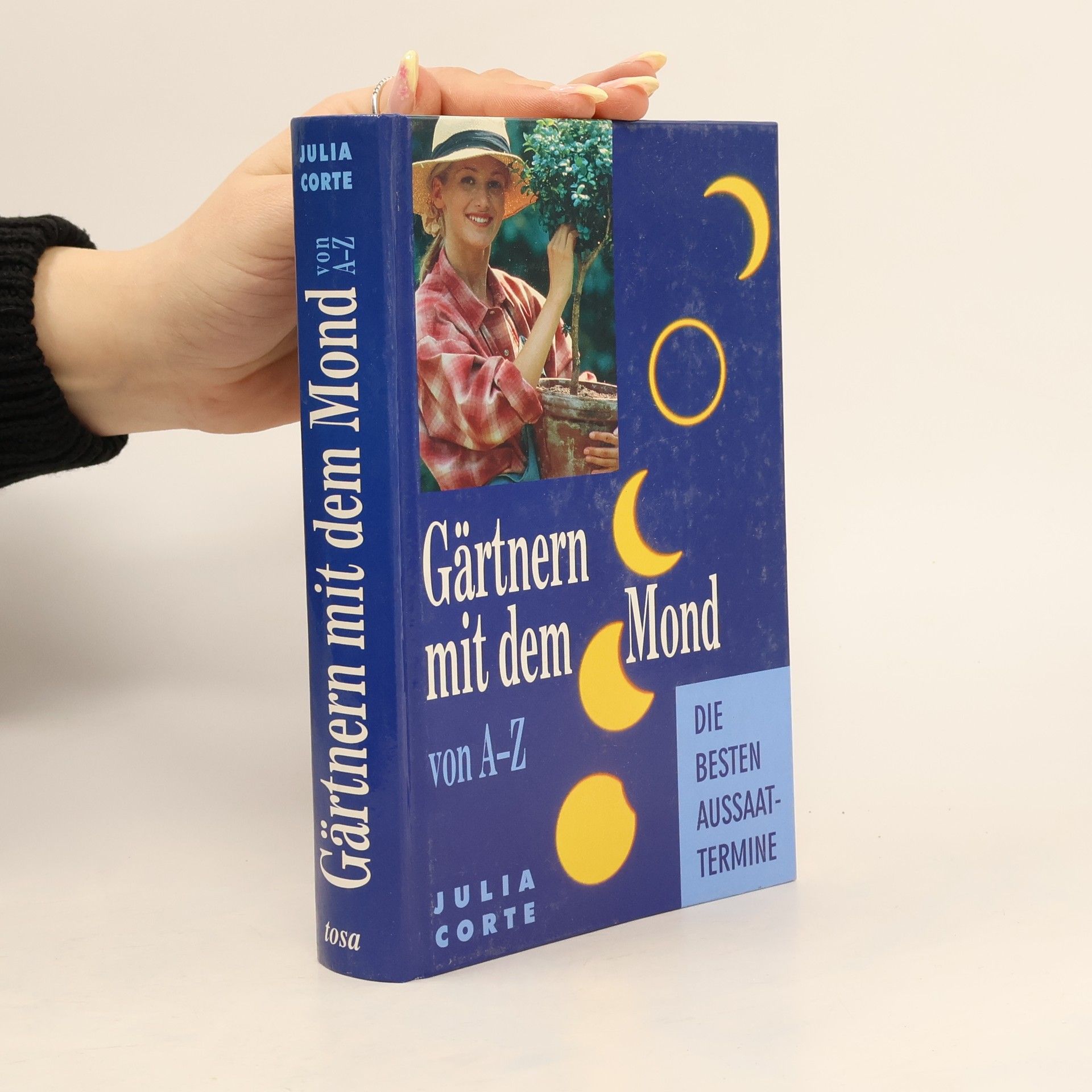 Julia Corte Gärtnern mit dem Mond von A-Z