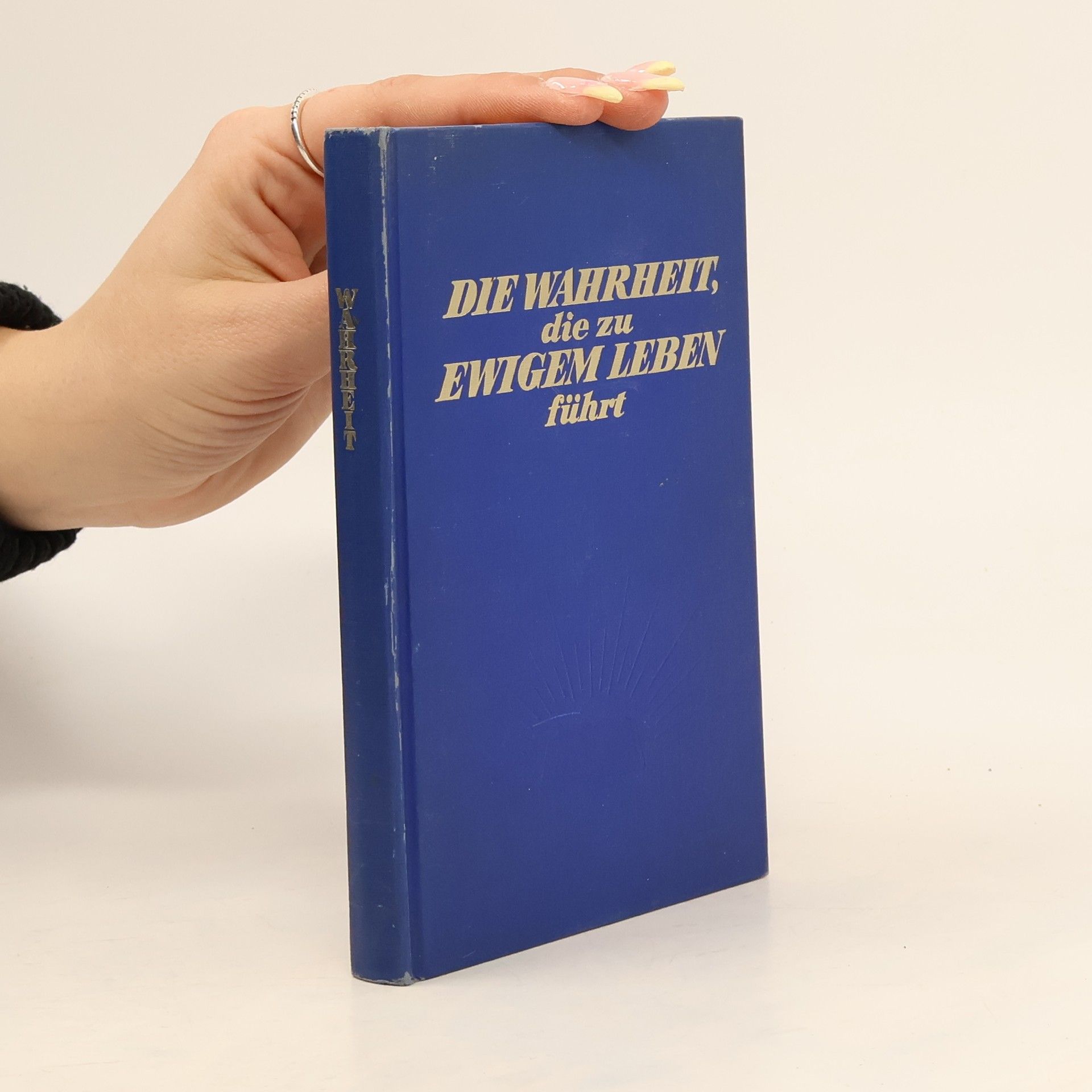 Autores varios Die Wahrheit, die zu ewigem Leben führt