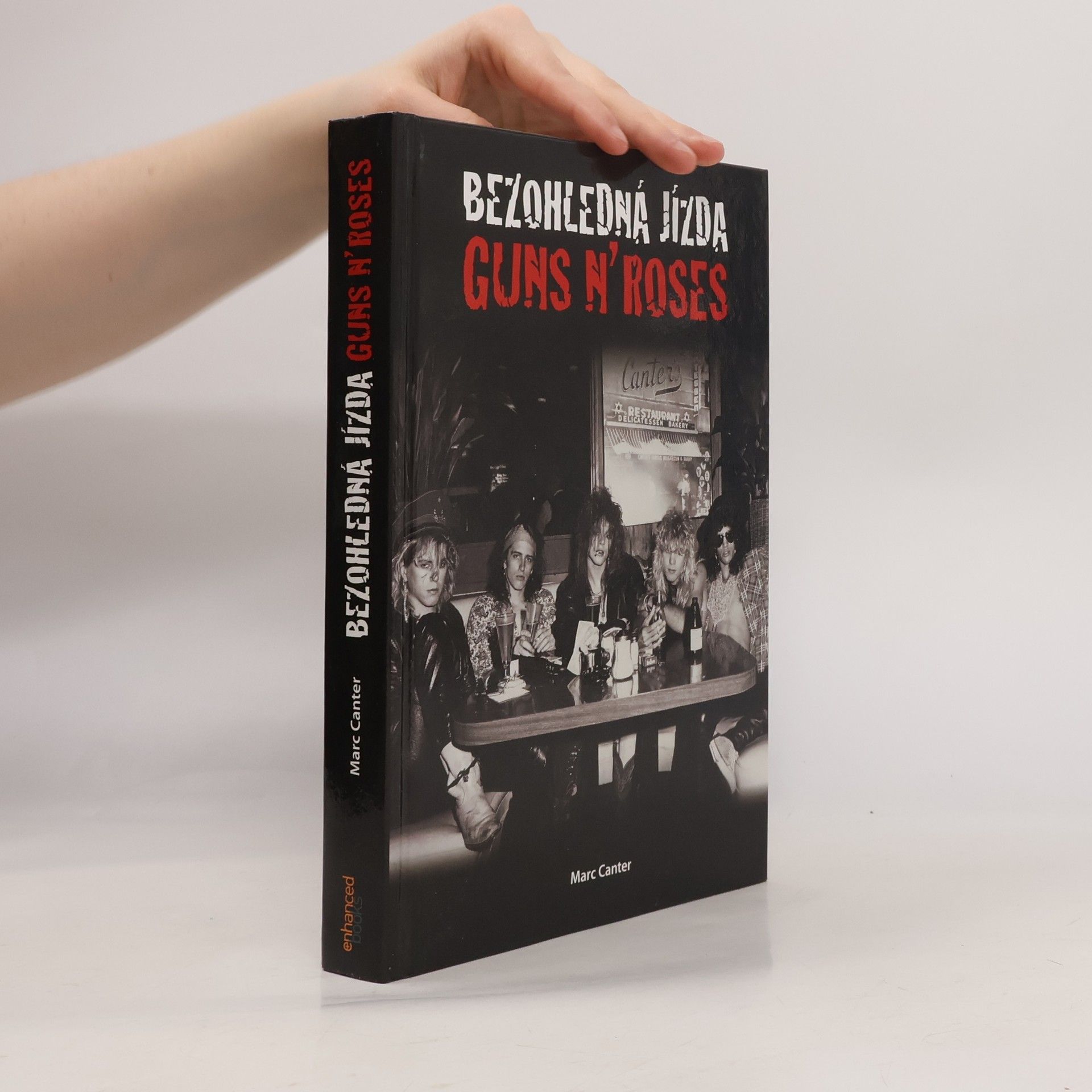 Mark Canter Bezohledná jízda - Guns N' Roses