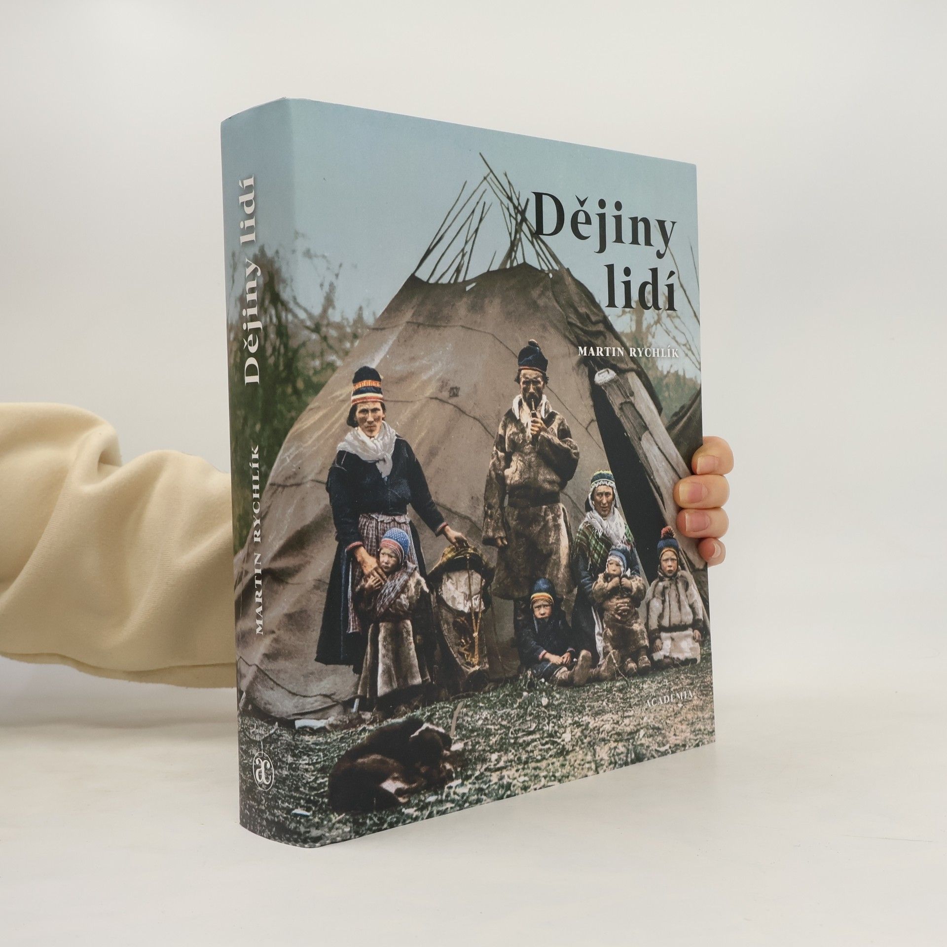 Martin Rychlík Dějiny lidí : pestrost lidstva v 73 kapitolách