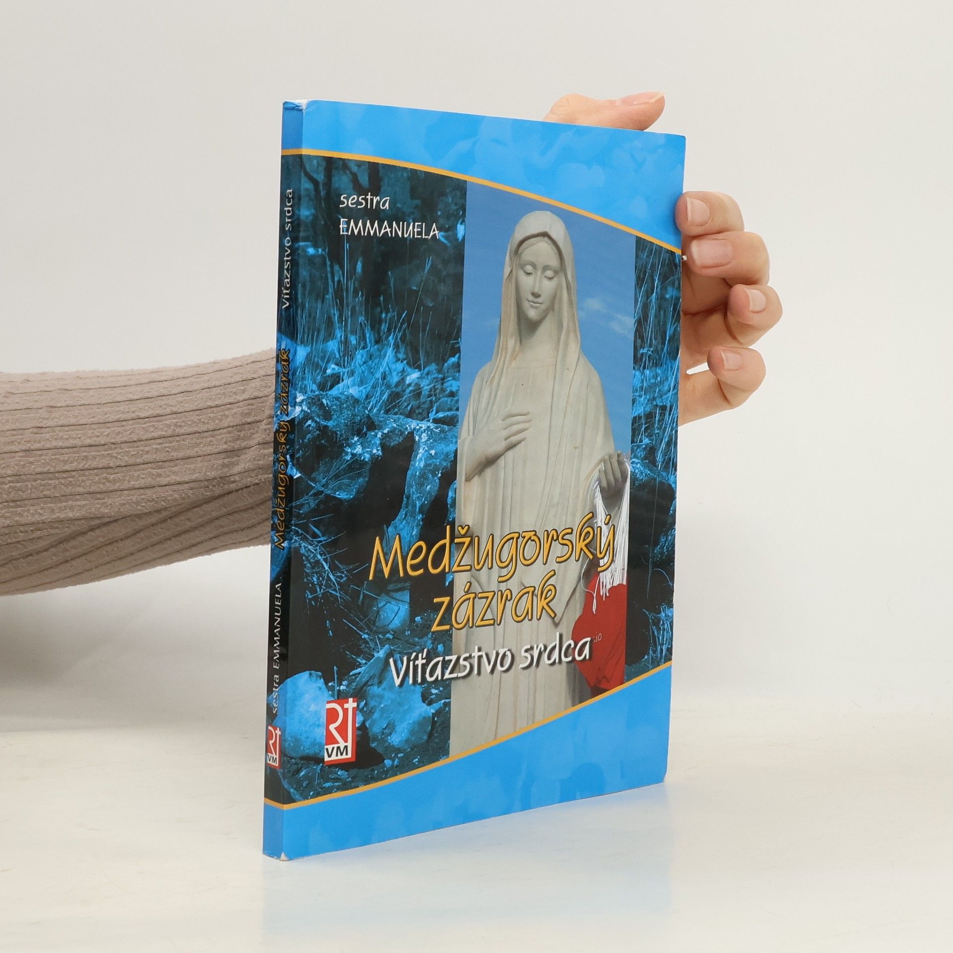 sestra Emmanuela Medžugorský zázrak - víťazstvo srdca