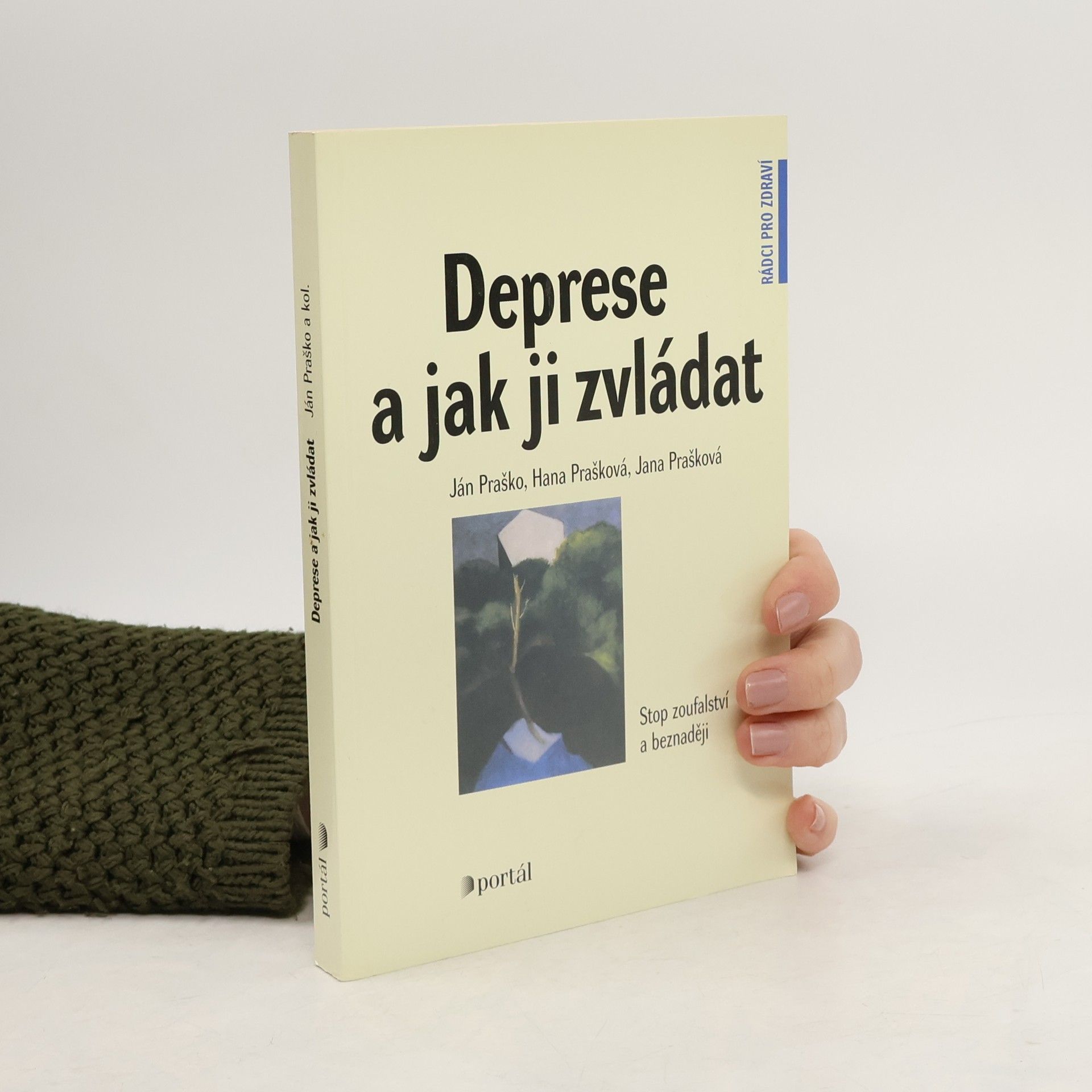 Ján Praško Pavlov Deprese a jak ji zvládat