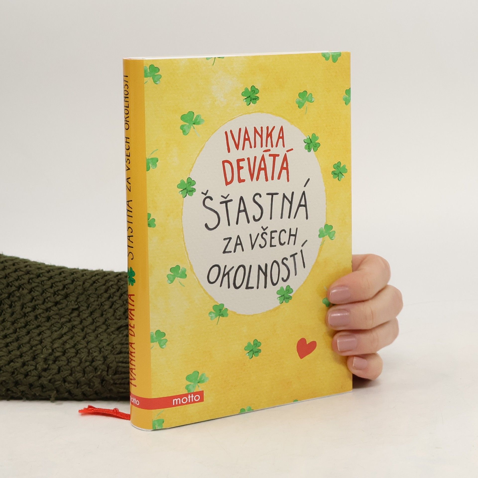 Ivanka Devátá Šťastná za všech okolností