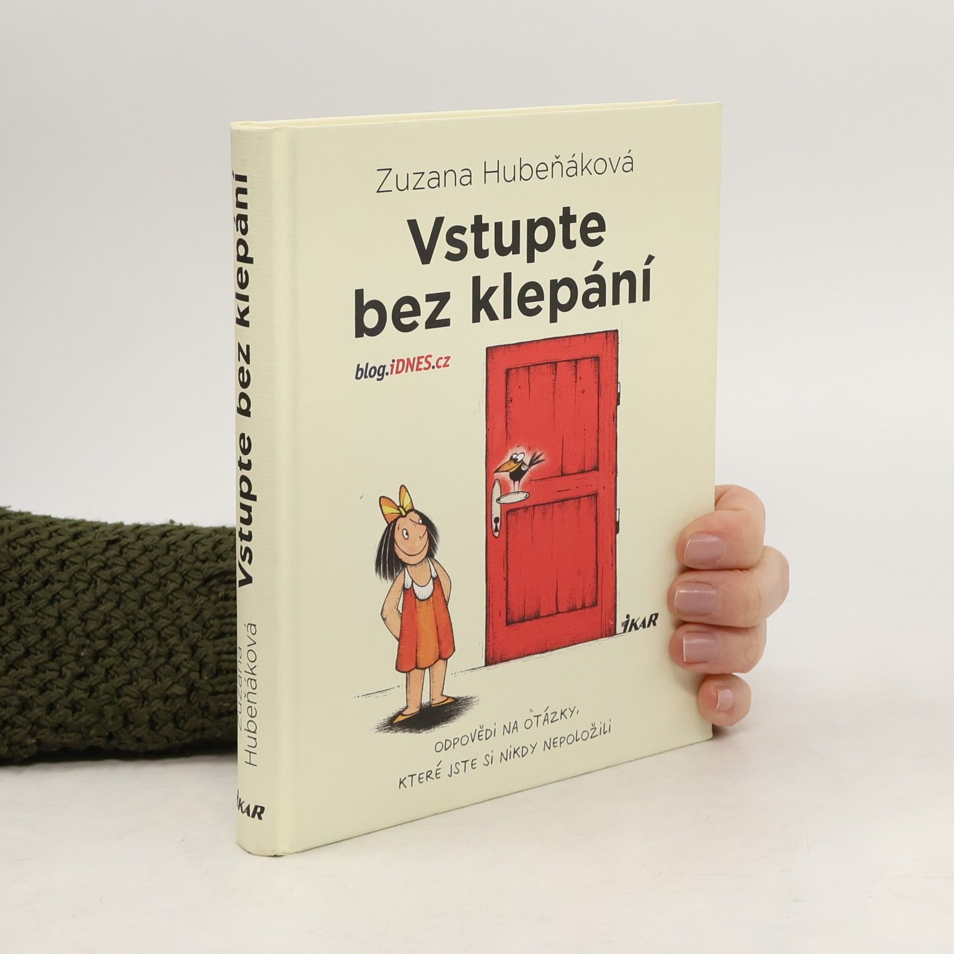 Vstupte bez klepání: odpovědi na otázky, které jste si nikdy nepoložili