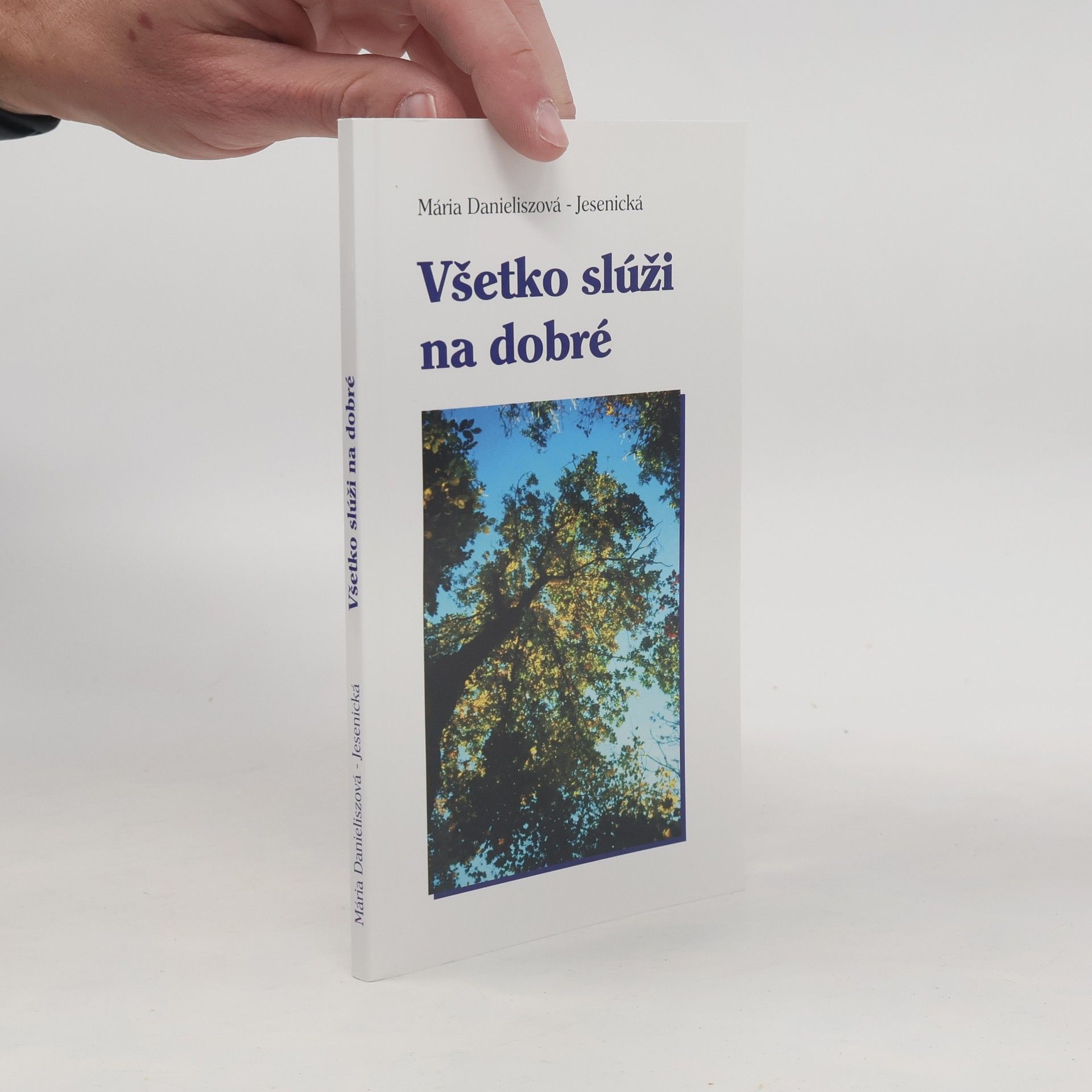 Mária Danieliszová-Jesenická Všetko slúži na dobré