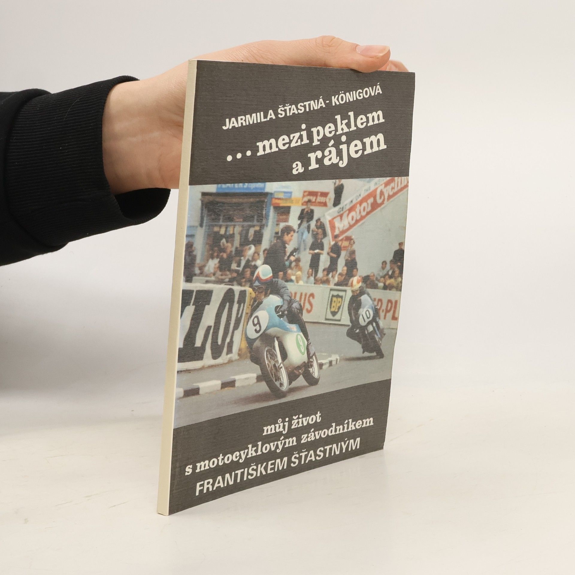 Šťastná Konigová Jarmila ... Mezi peklem a rájem