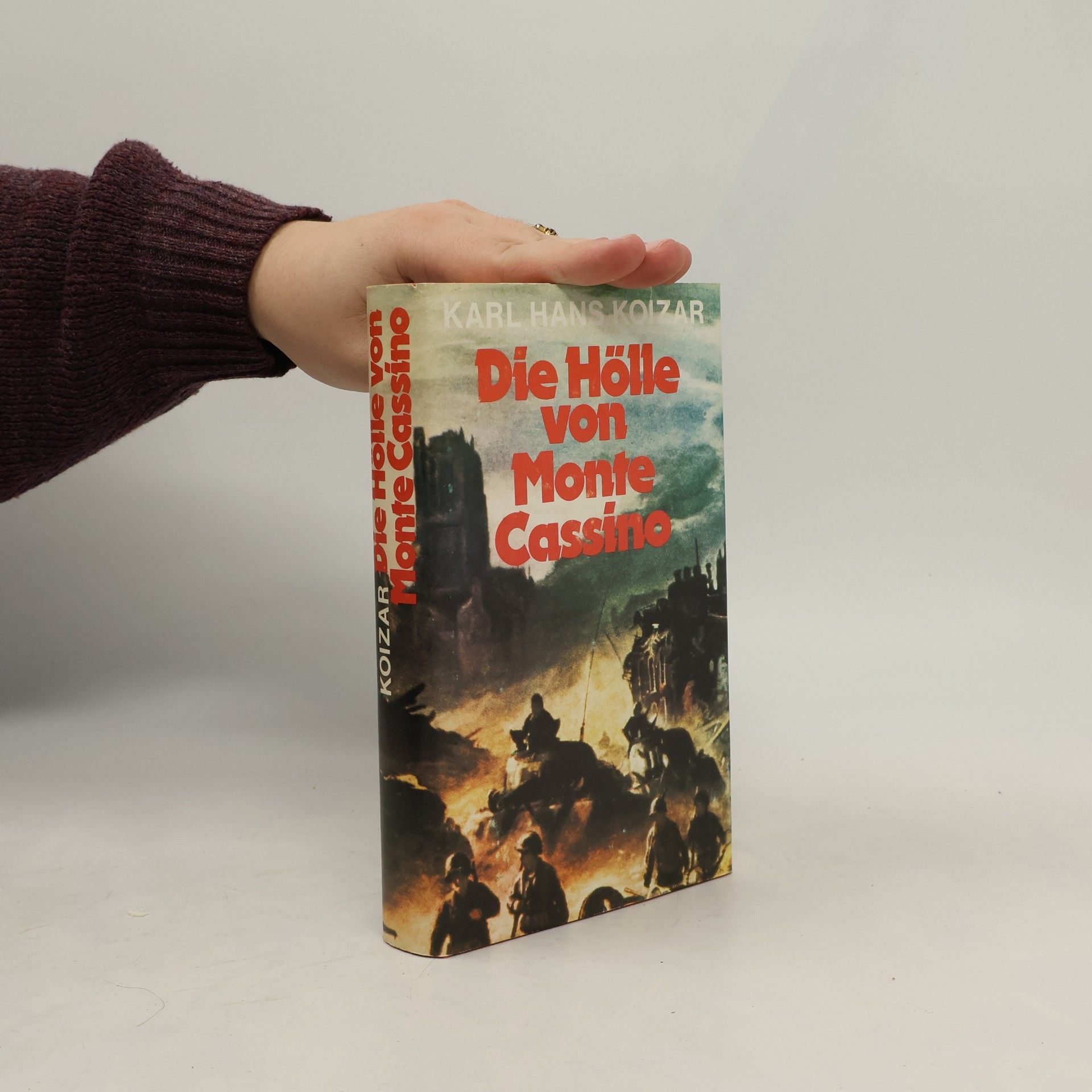 Karl Hans Koizar Die Hölle von Monte Cassino