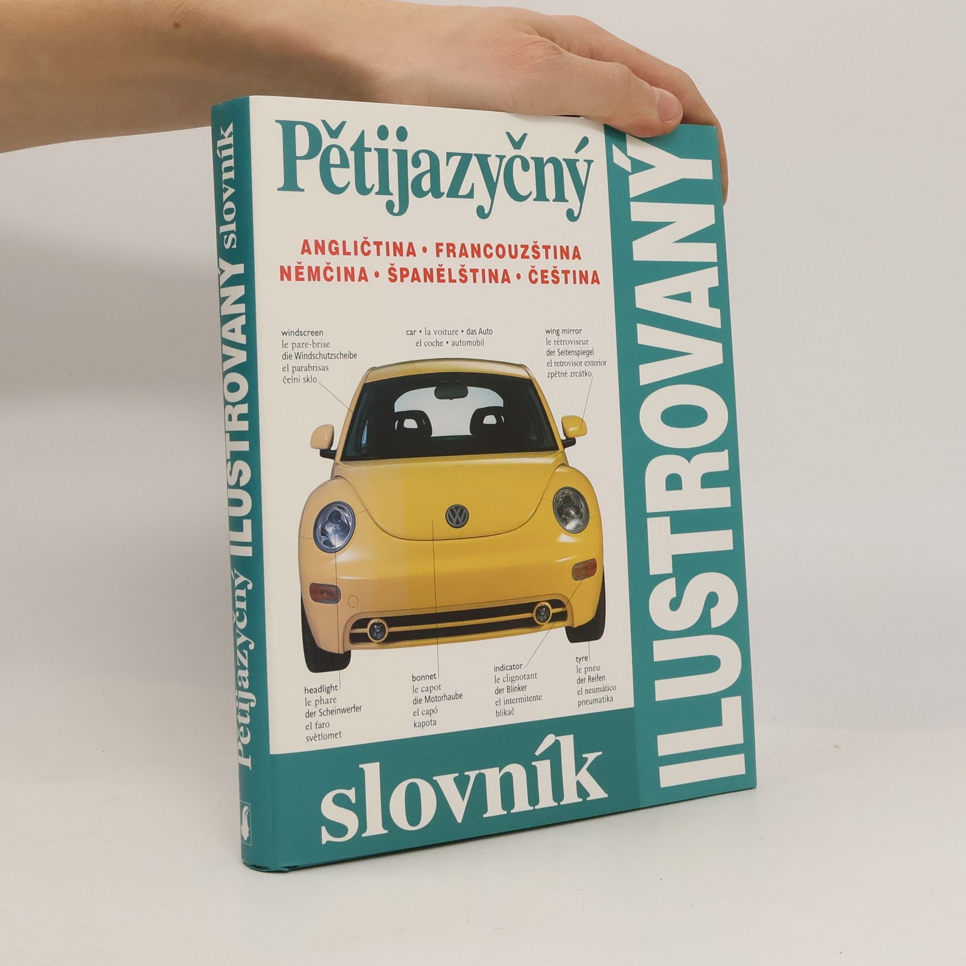 Zuzana Bedřichová Pětijazyčný ilustrovaný slovník :