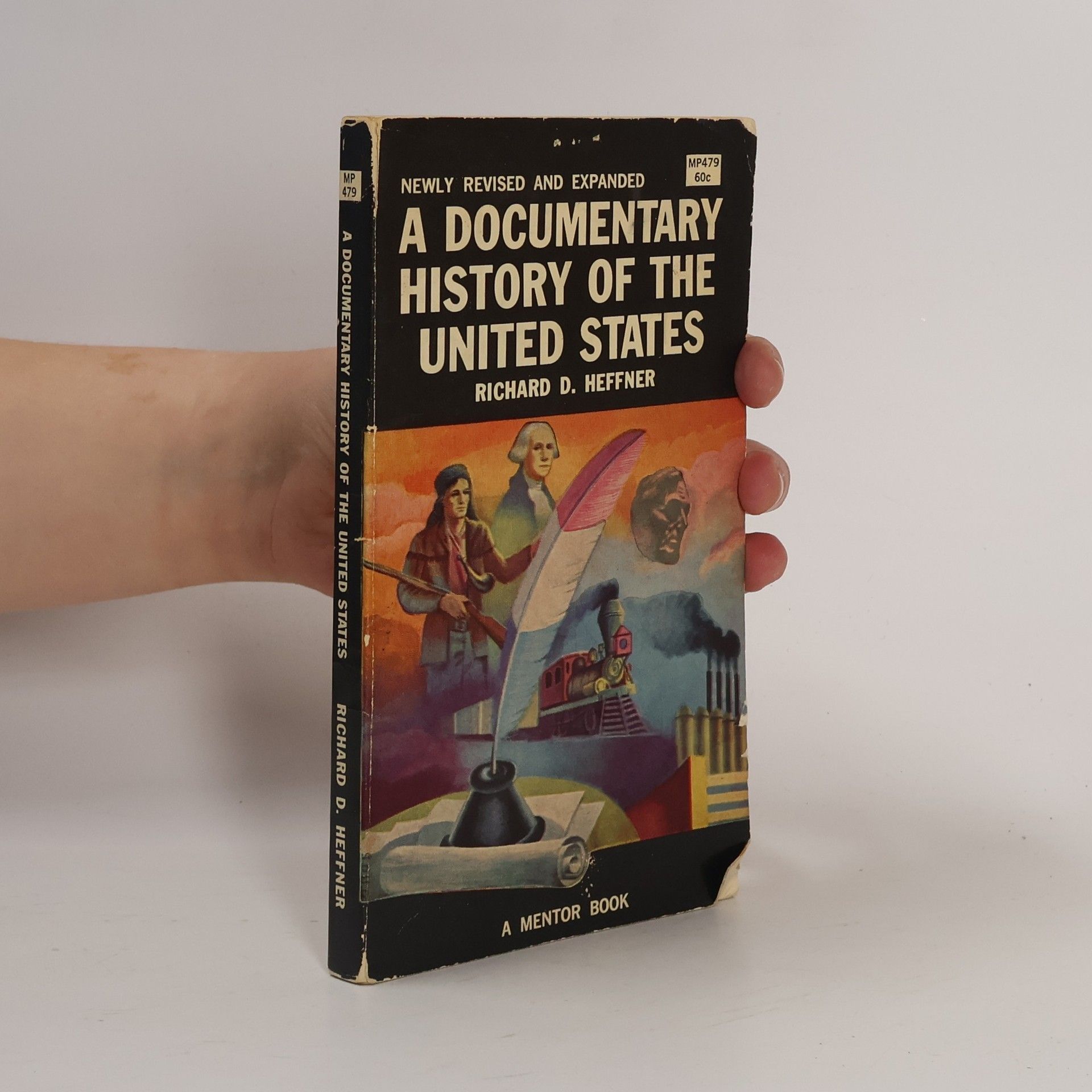 Richard D. Heffner A Documentary History of the Unites States