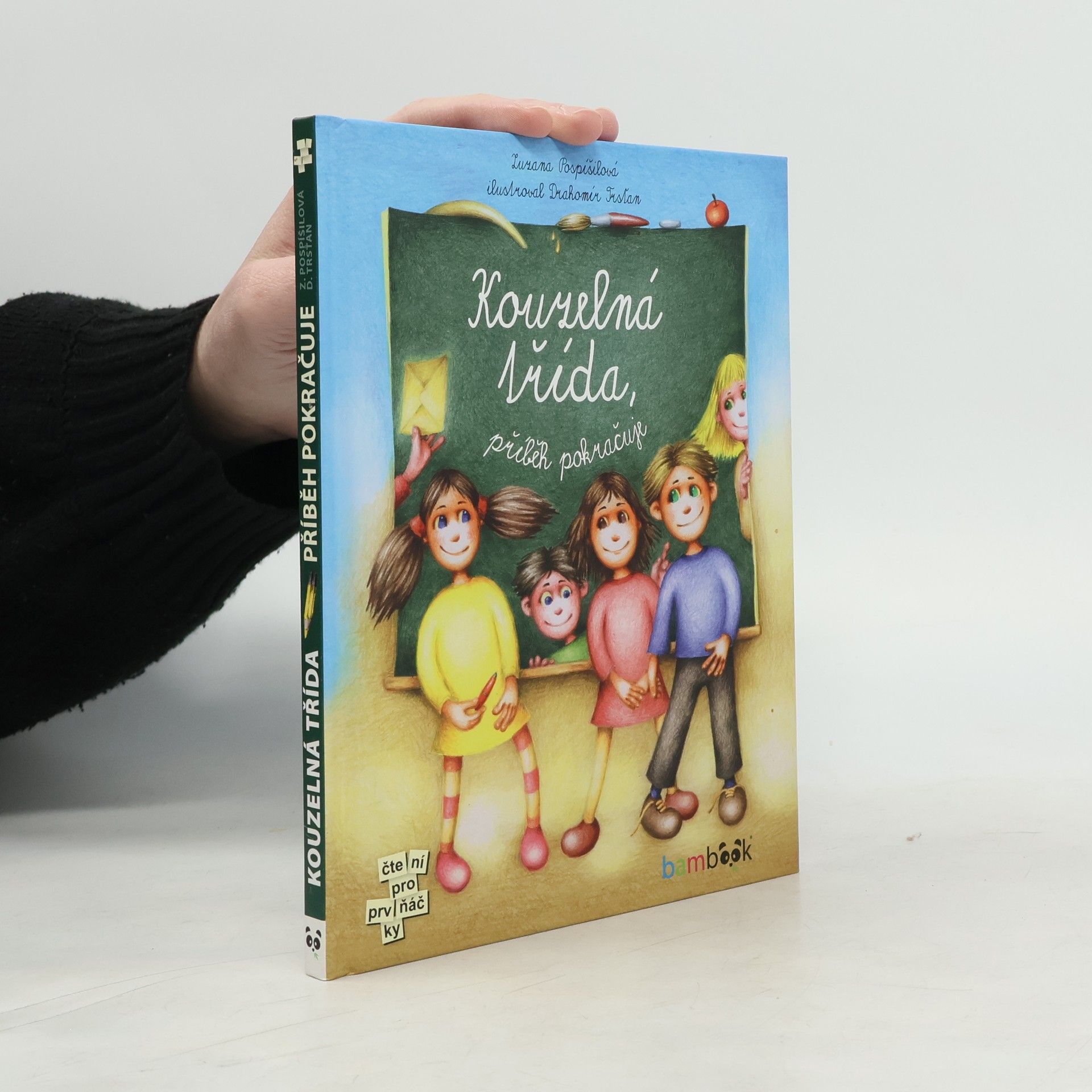 Zuzana Pospíšilová Kouzelná třída. Příběh pokračuje