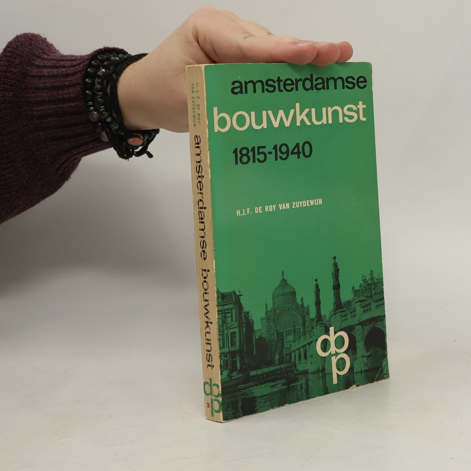 H. J. F. Roy van Zuydewijn Amsterdamse bouwkunst 1815-1940