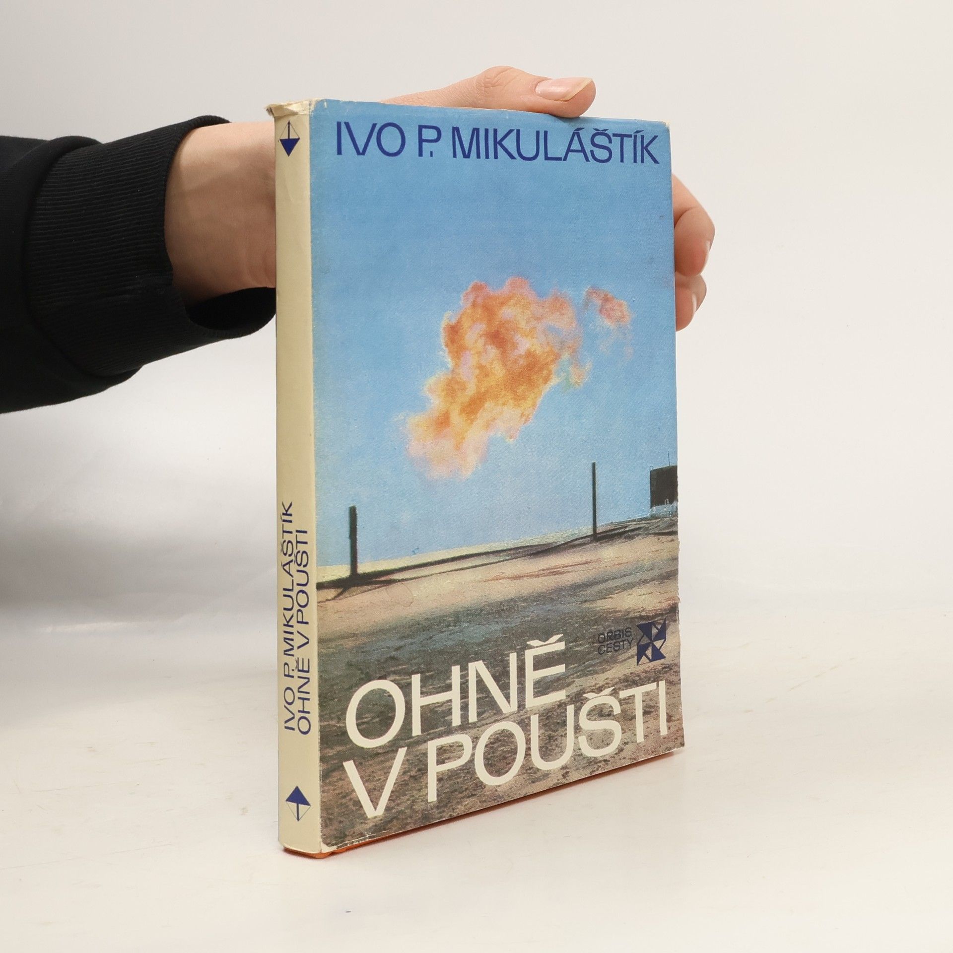 Ivo P. Mikuláštík Ohně v poušti