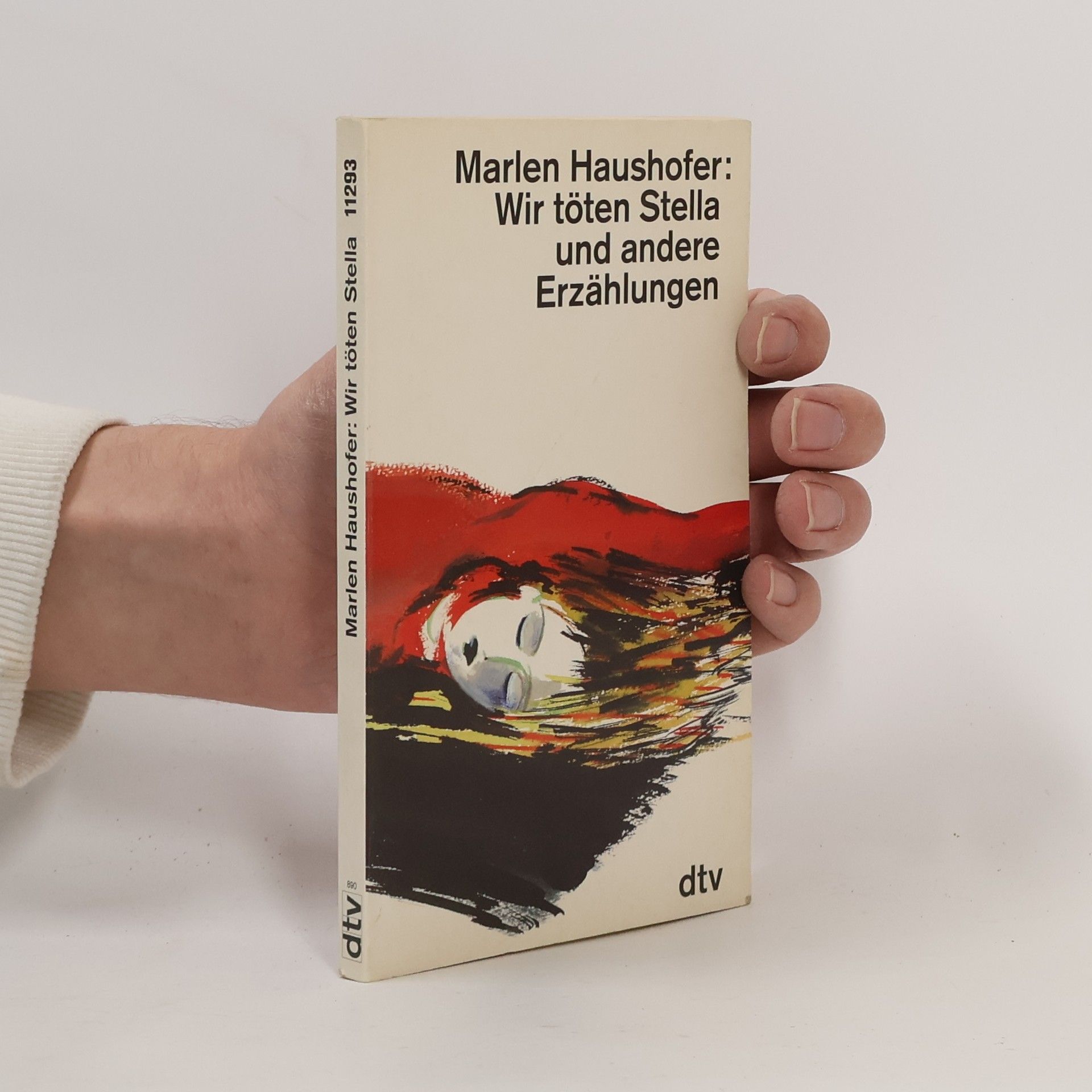 Marlen Haushofer Wir töten Stella und andere Erzählungen