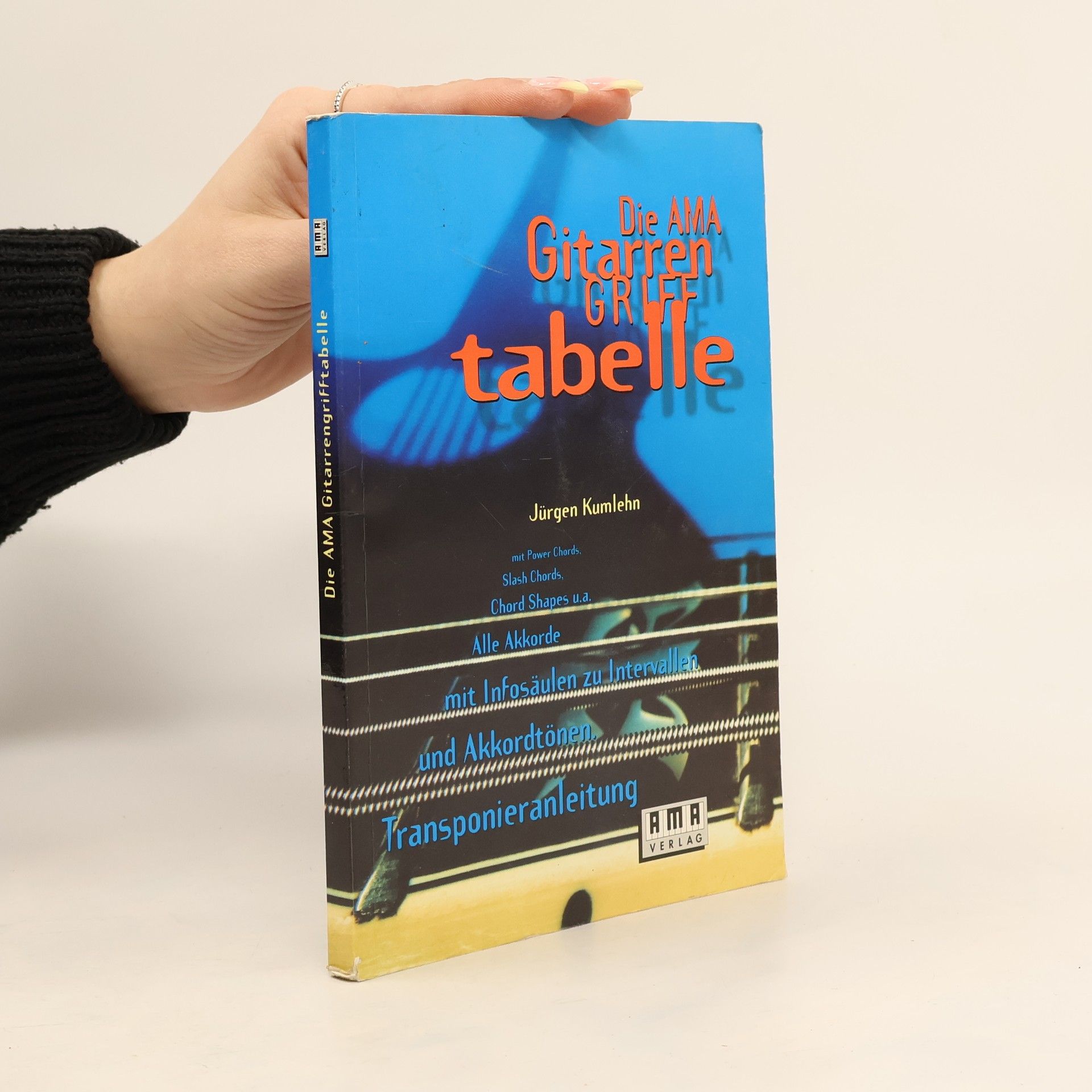 Jürgen Kumlehn Die AMA-Gitarrengrifftabelle