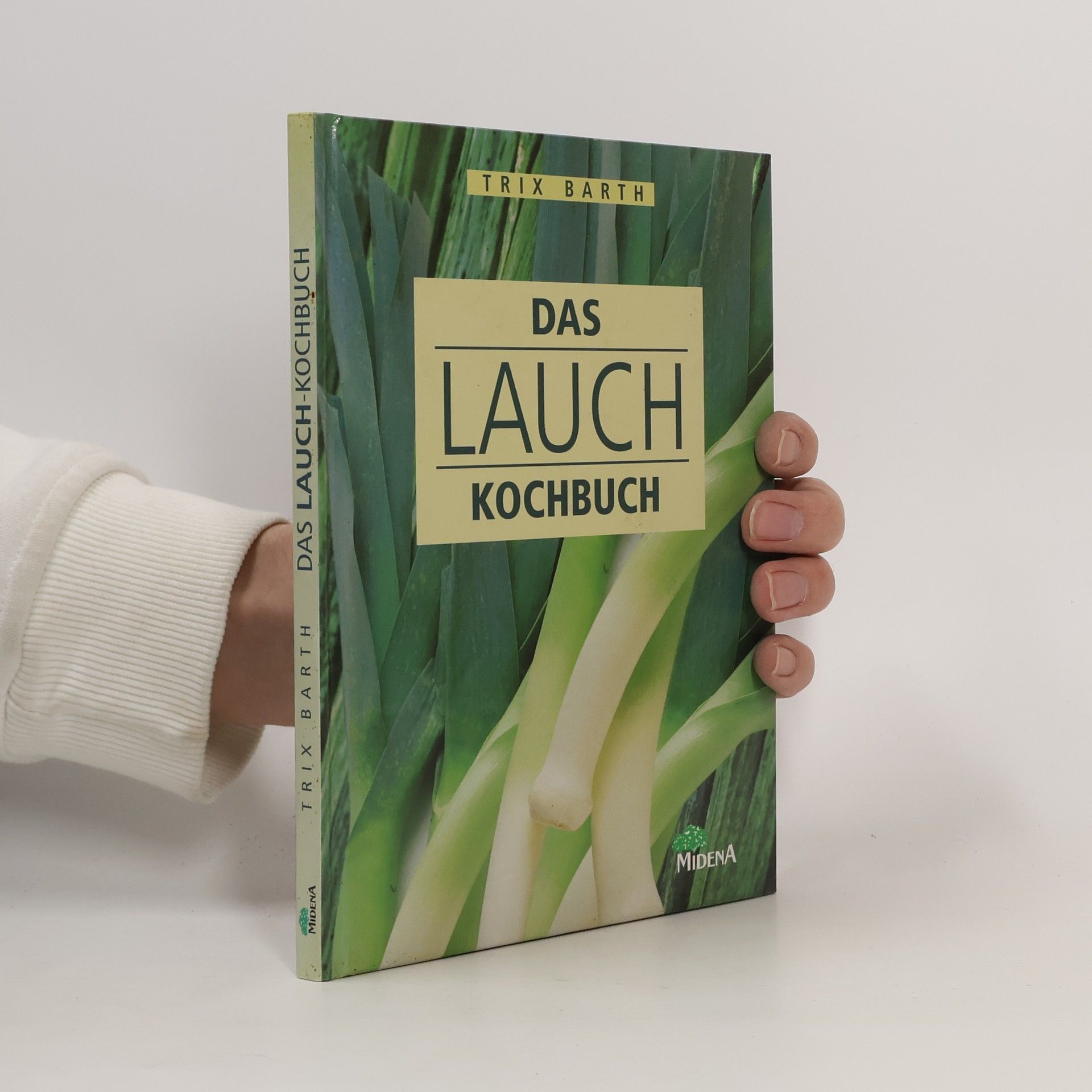 Trix Barth Das Lauch Kochbuch
