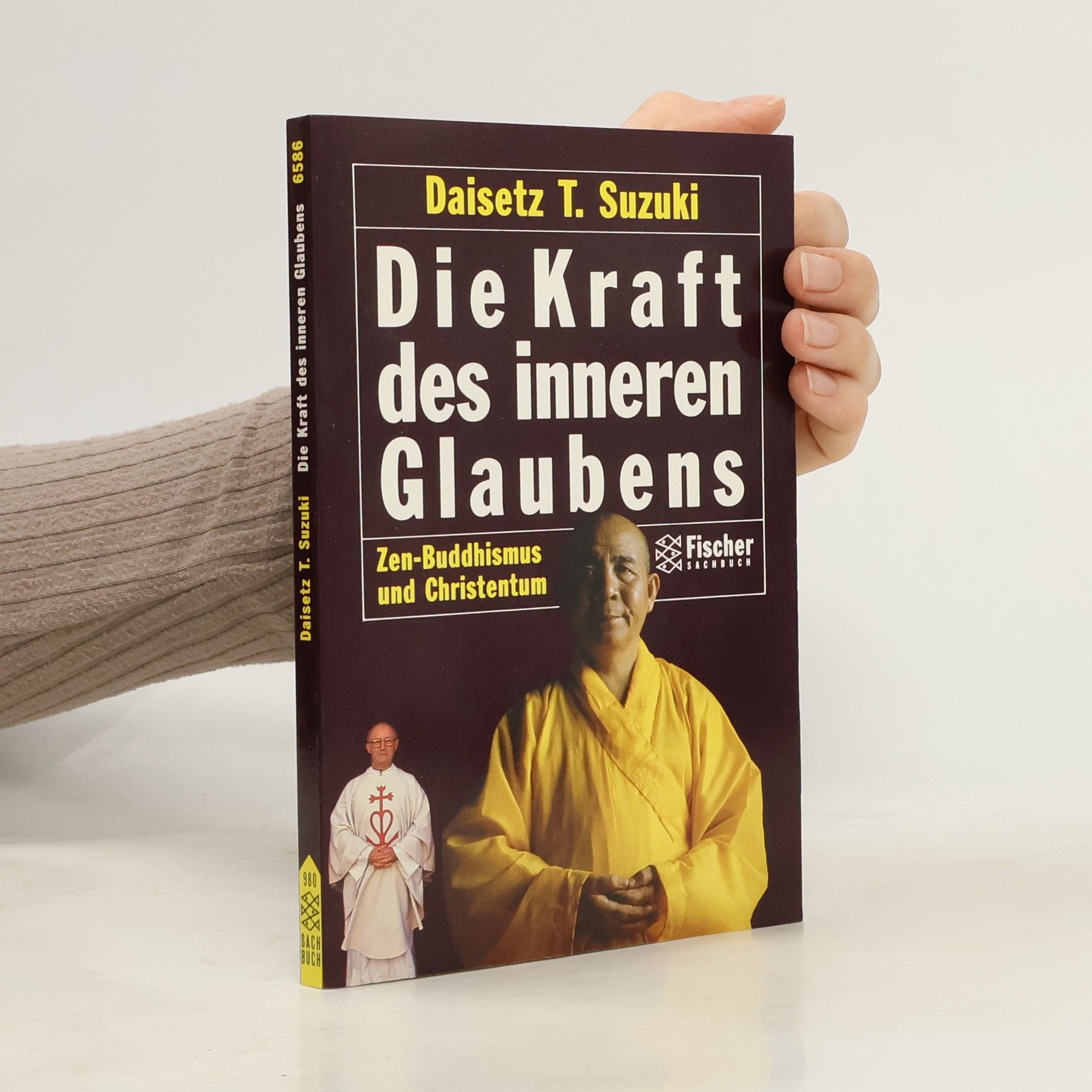 D. T. Suzuki Die Kraft des inneren Glaubens