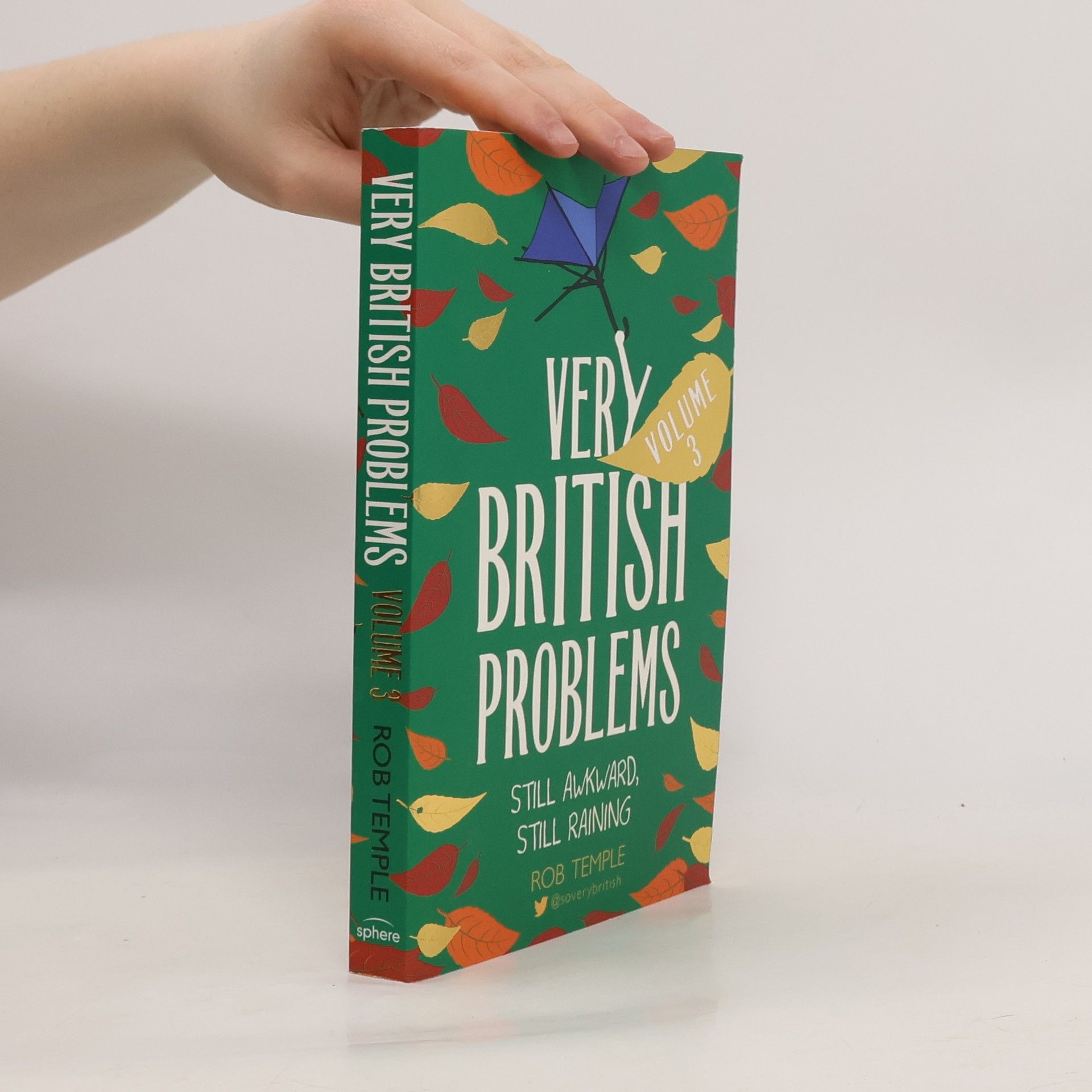 Very British Problems: Still Awkward, Still Raining