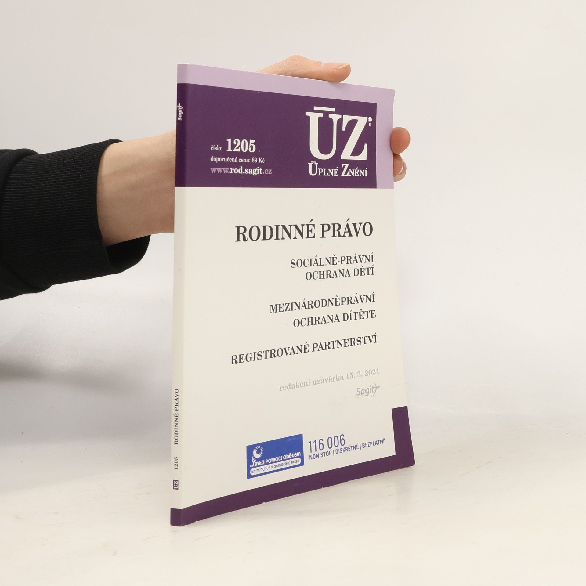 Kolektív autorov Rodinné právo ; Sociálně-právní ochrana dětí ; Mezinárodněprávní ochrana dítěte ; Registrované partnerství