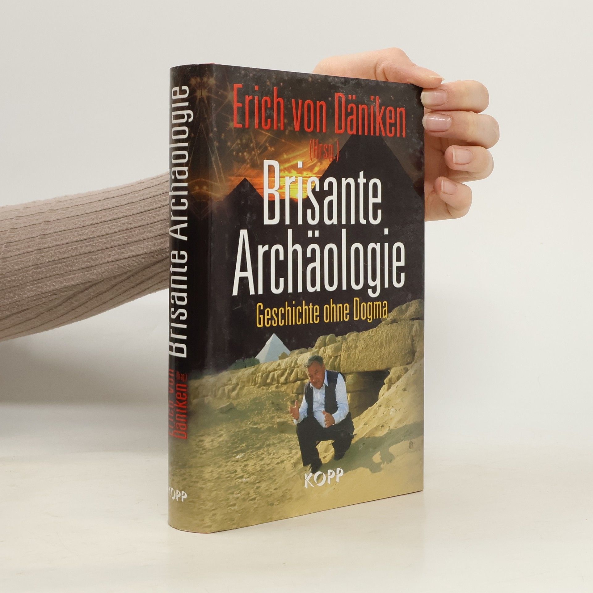 Erich von Däniken Brisante Archäologie